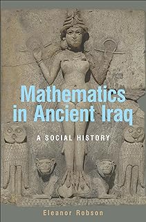Mathematics in Ancient Iraq: A Social History