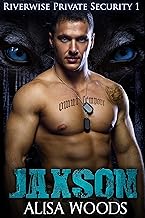 Jaxson (Riverwise Private Security 1)