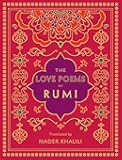 The Love Poems of Rumi: Translated by Nader Khalili (Volume 2) (Timeless Rumi, 2)