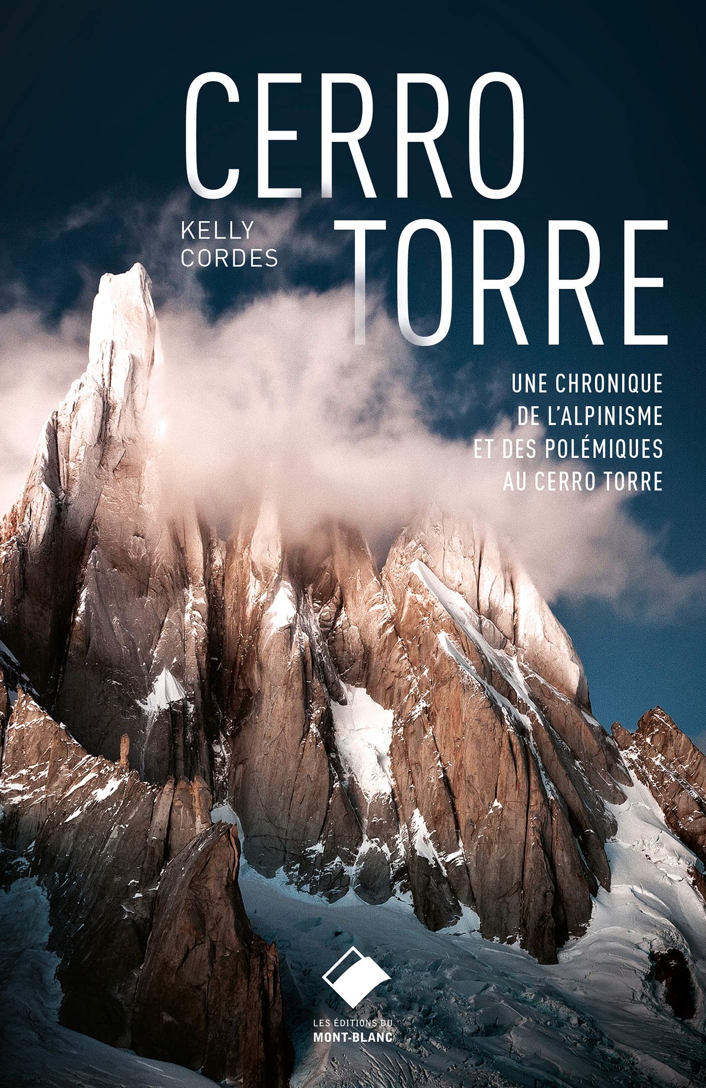 Cerro Torre la plus belle montagne livre de collection relié
