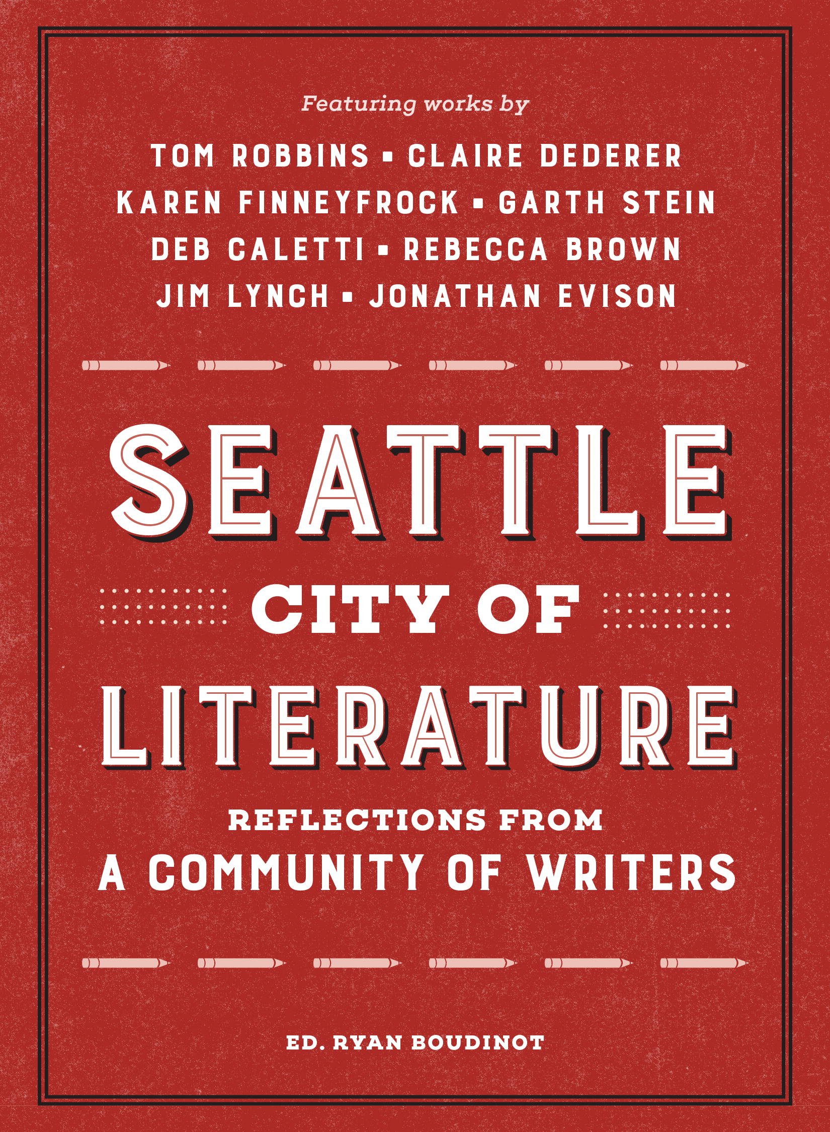 Buy Seattle City of Literature: Reflections from a Community of Writers — BookShops.in