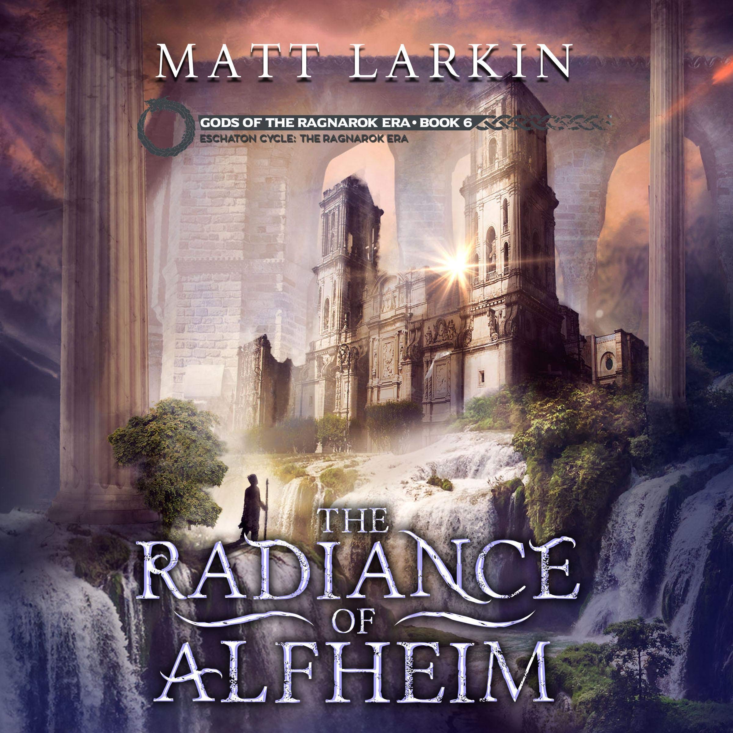 The Radiance of Alfheim: Eschaton Cycle