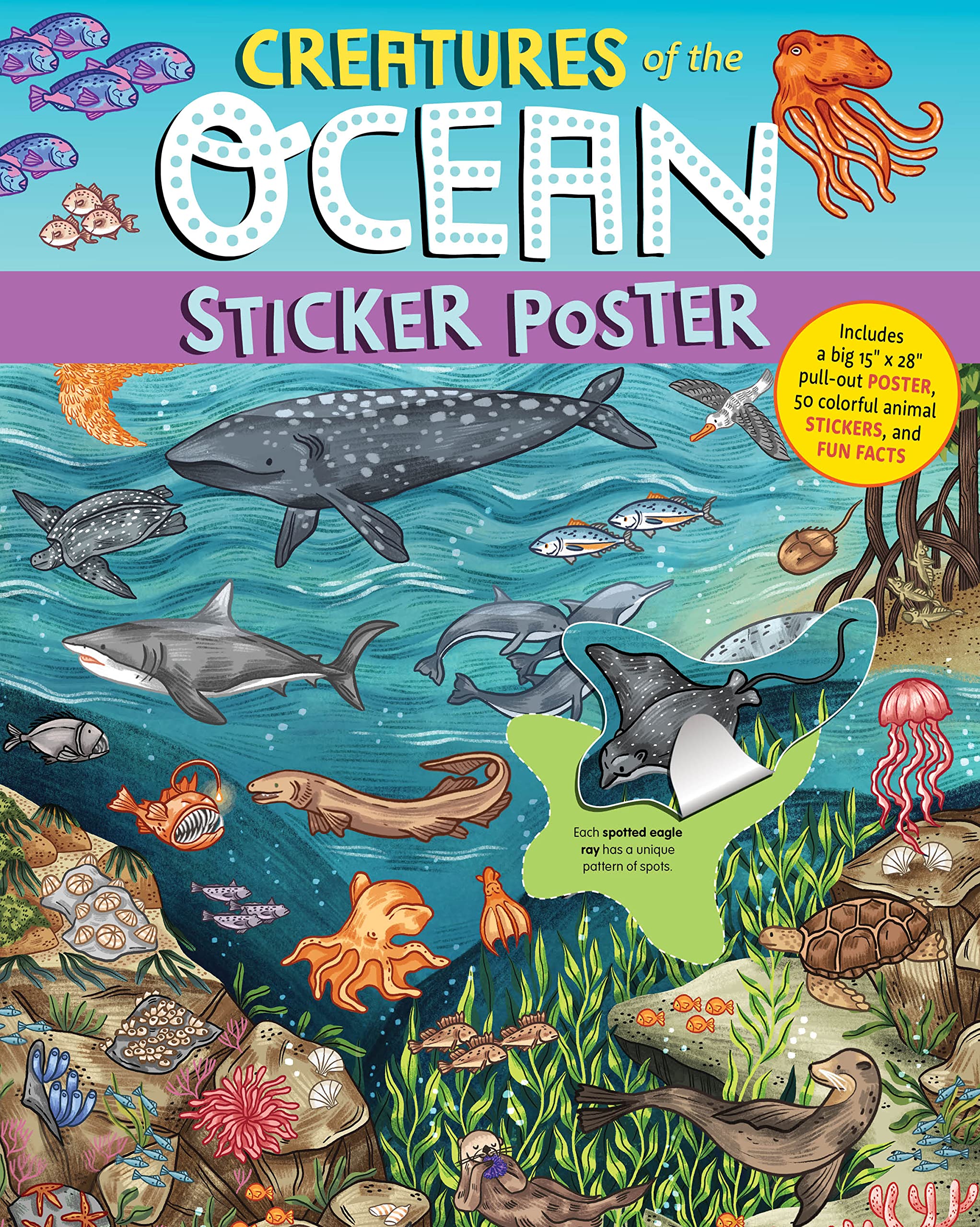 Creatures of the Ocean Sticker Poster: Includes a Big 15" x 28" Poster, 50 Colorful Animal Stickers, and Fun Facts (Sticker Poster Book)