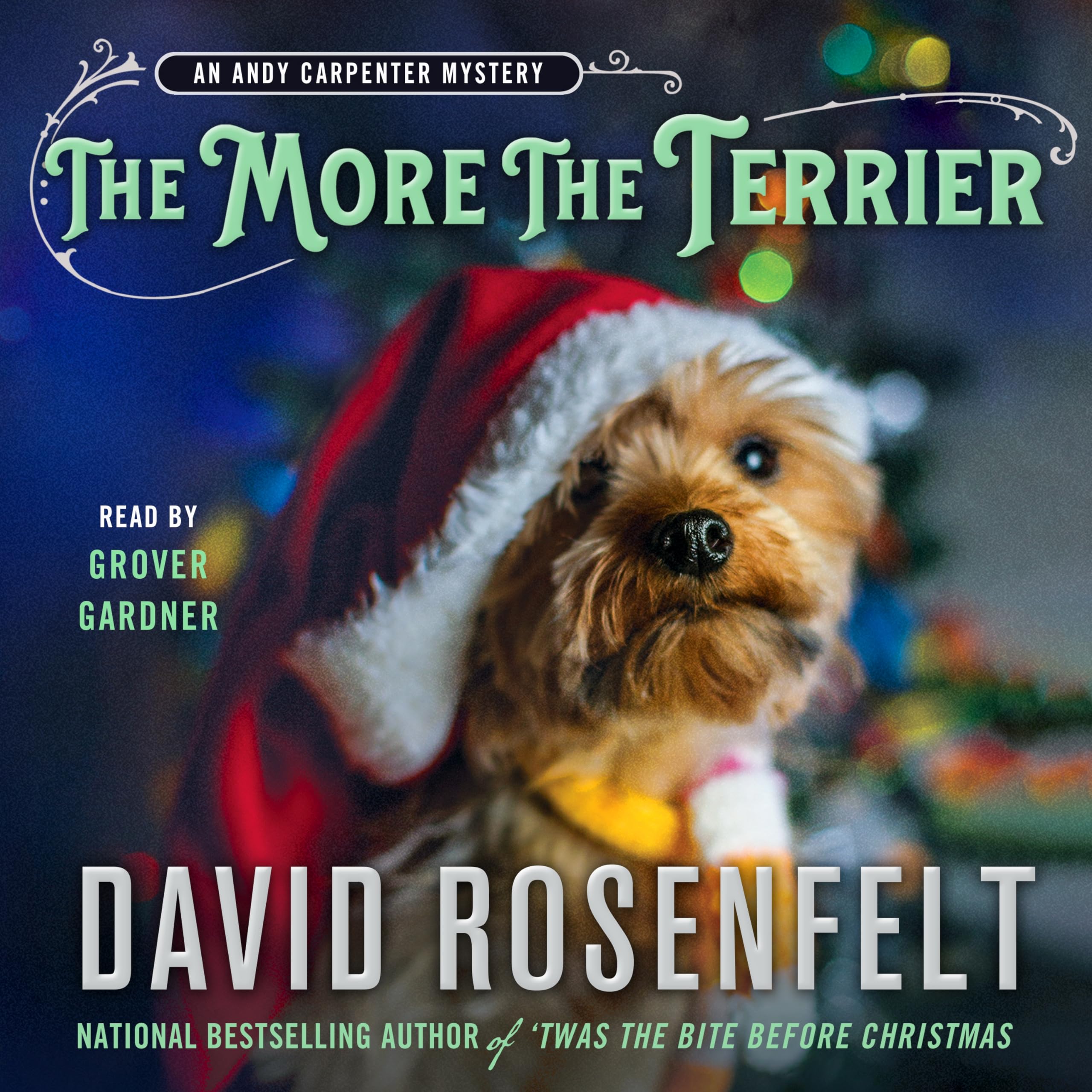 The More the Terrier: An Andy Carpenter Mystery (An Andy Carpenter Novel, 30)