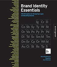 Brand Identity Essentials 100 Principles for Designing Logos and Building Brands