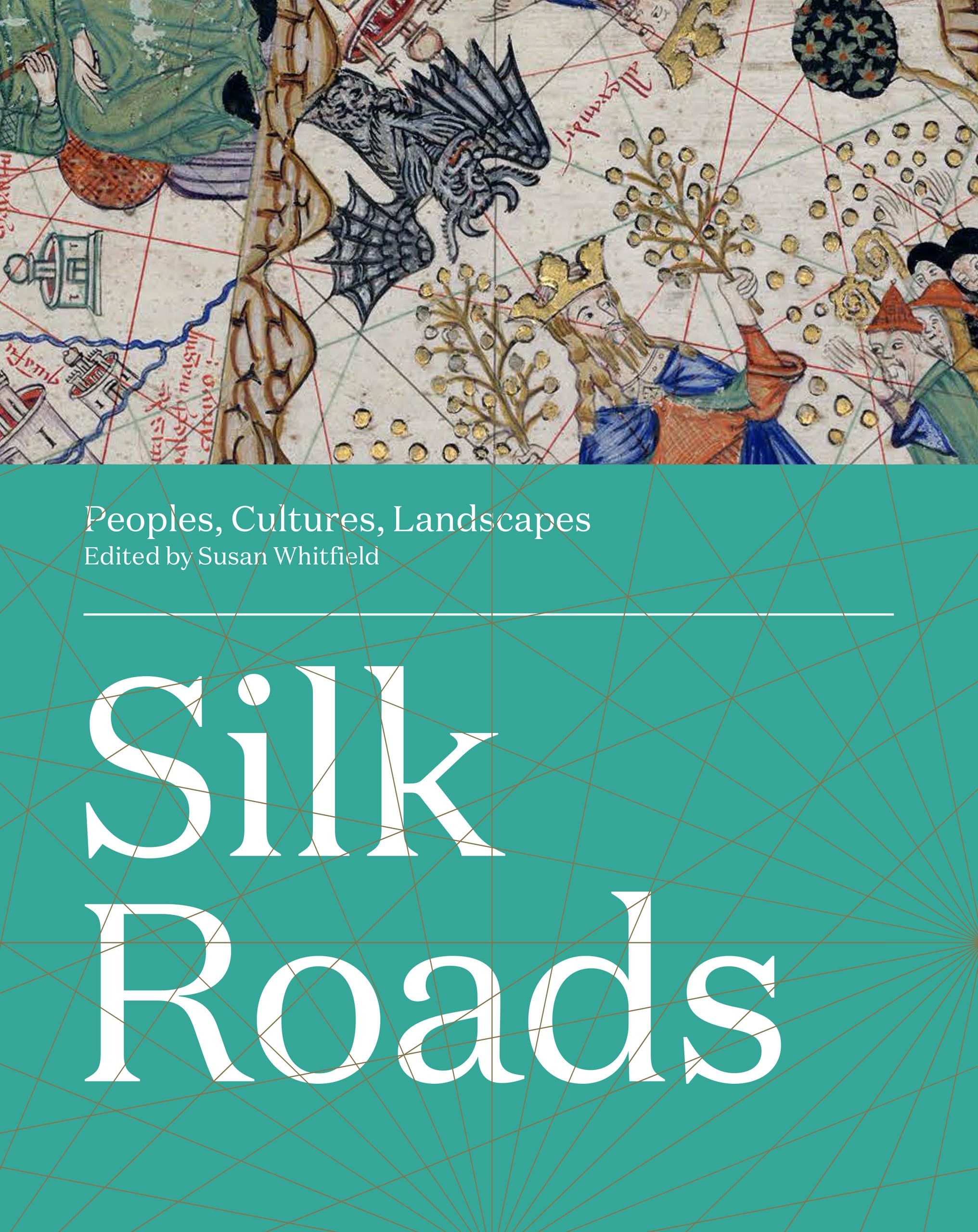 Silk Roads: Peoples, Cultures, Landscapes Hardcover – Import, 1 October 2019