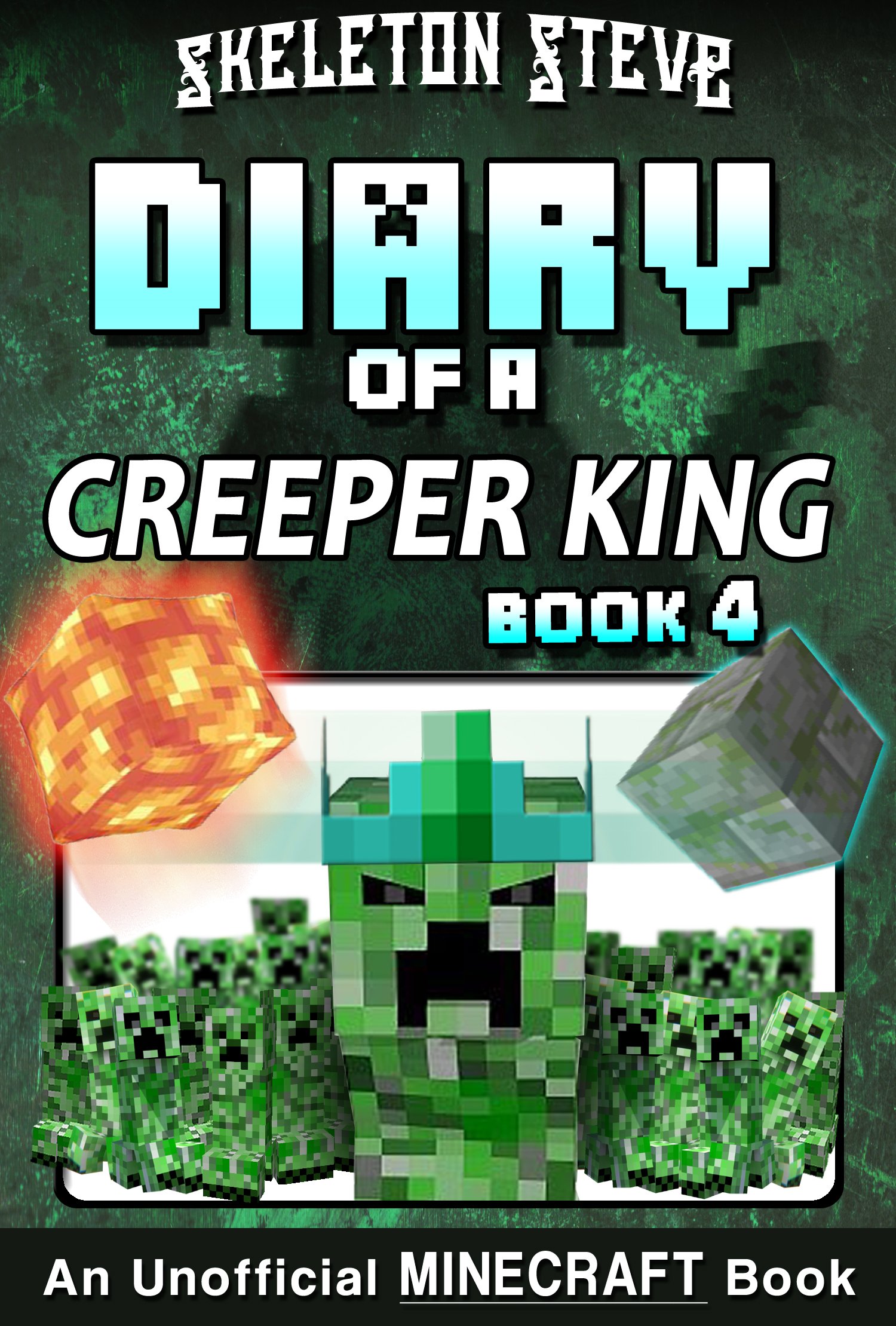 Buy Diary of a Minecraft Creeper King Book 4 Unofficial Minecraft