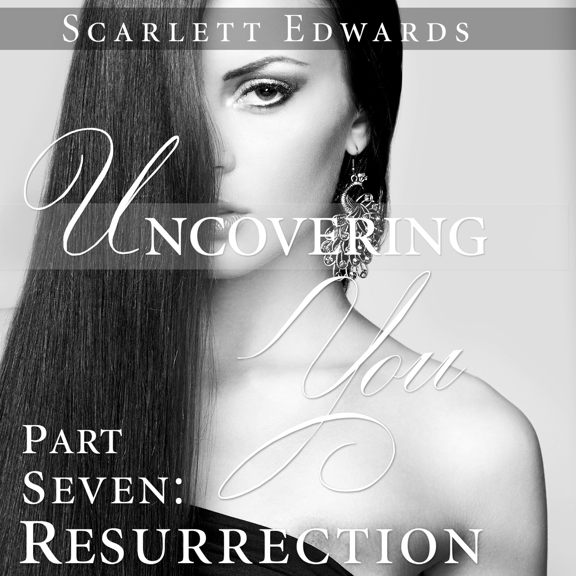 Cover art for Uncovering You 7: Resurrection