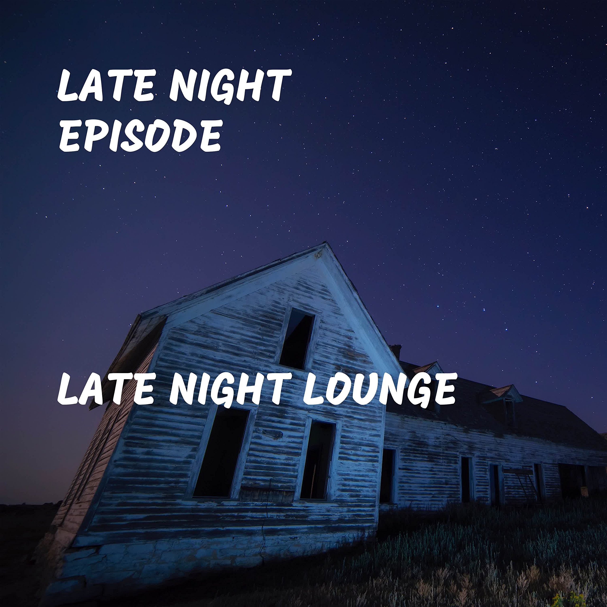 Late Night Episode