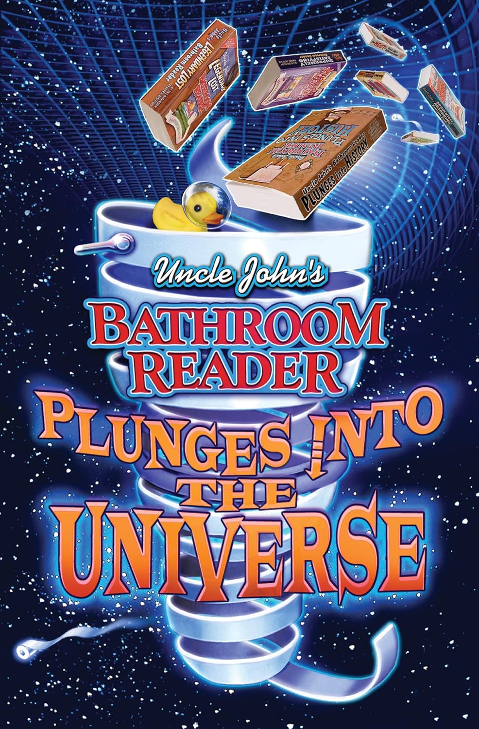 Uncle John's Bathroom Reader Plunges into the Universe Kindle edition