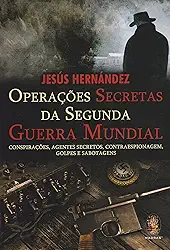 Operações Secretas da Segunda Guerra Mundial