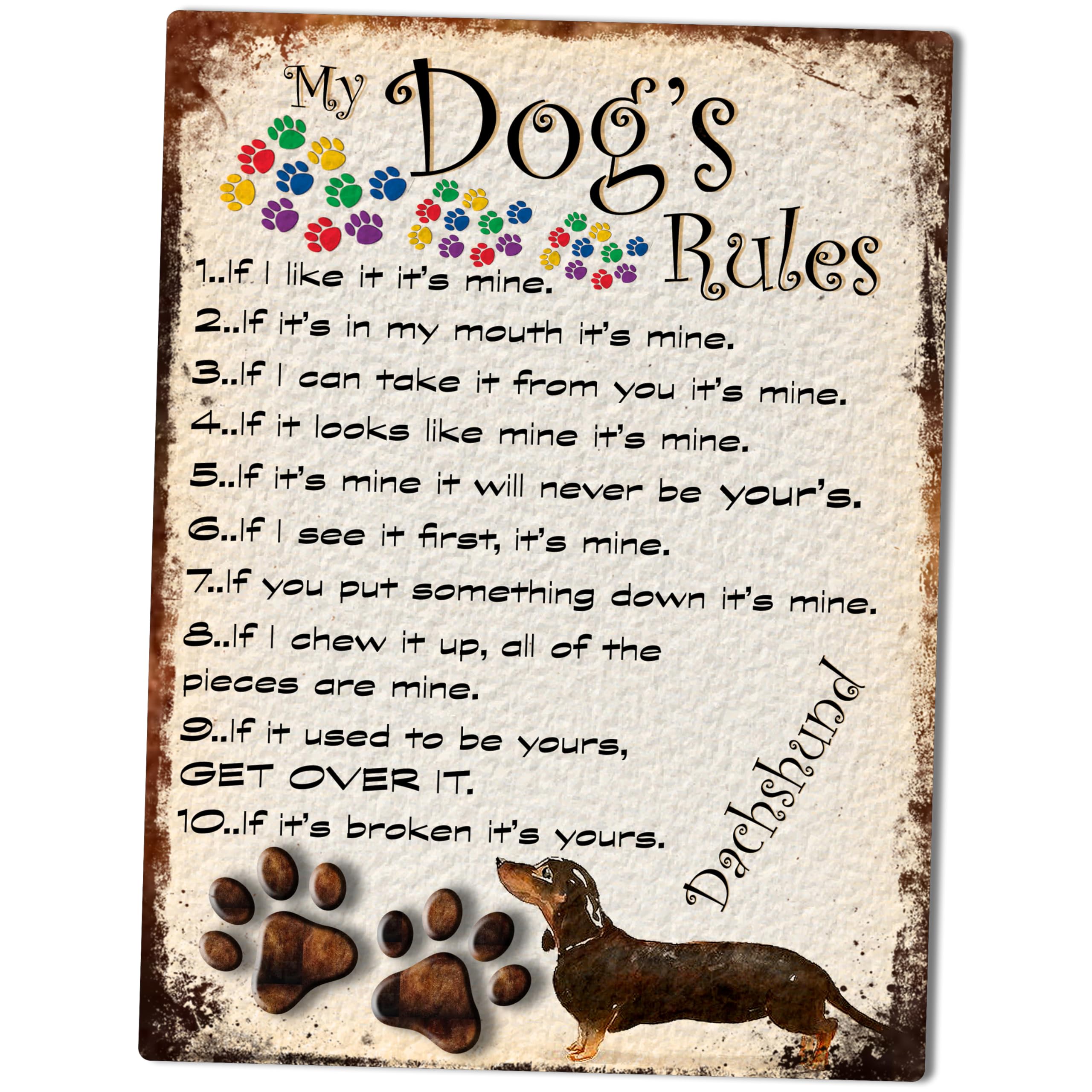 Shawprint Limited Dachshund Shawprint My Dog's Rules Retro Style Metal Tin Sign/Plaque Dog Breeds 8" X 6" (Dachshund)