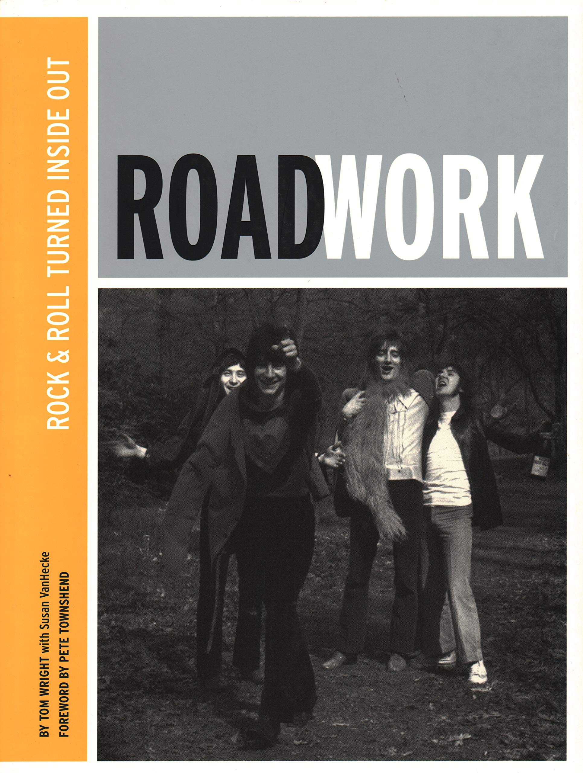 Roadwork: Rock & Roll Turned Inside out