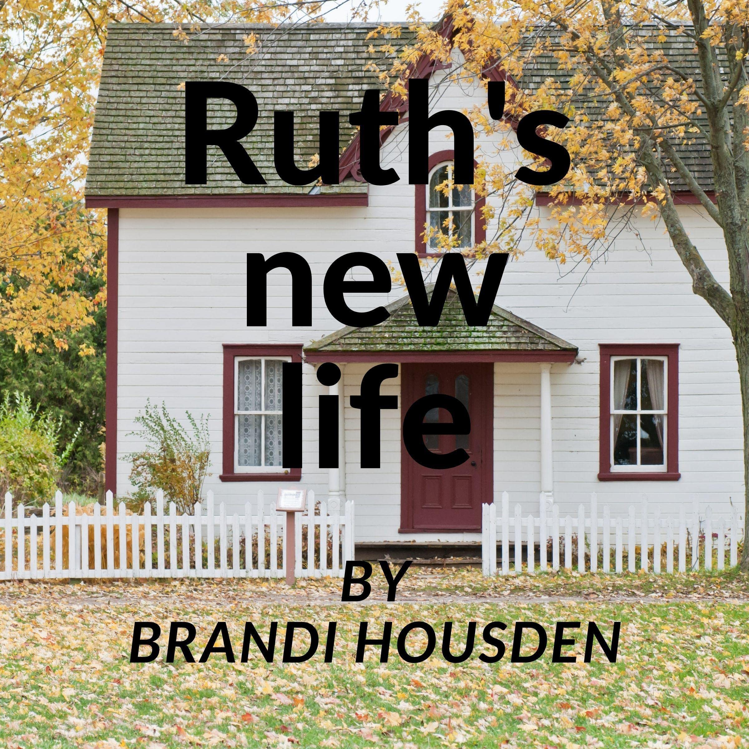 Ruth’s New Life
