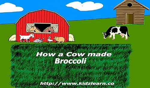How a Cow made Broccoli