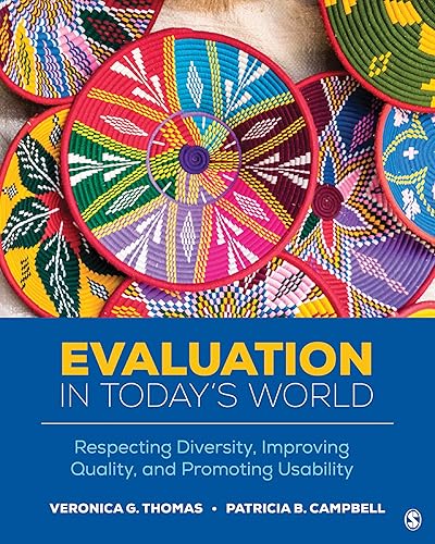 Evaluation in Todays World Respecting Diversity, Improving Quality, and Promoting Usability