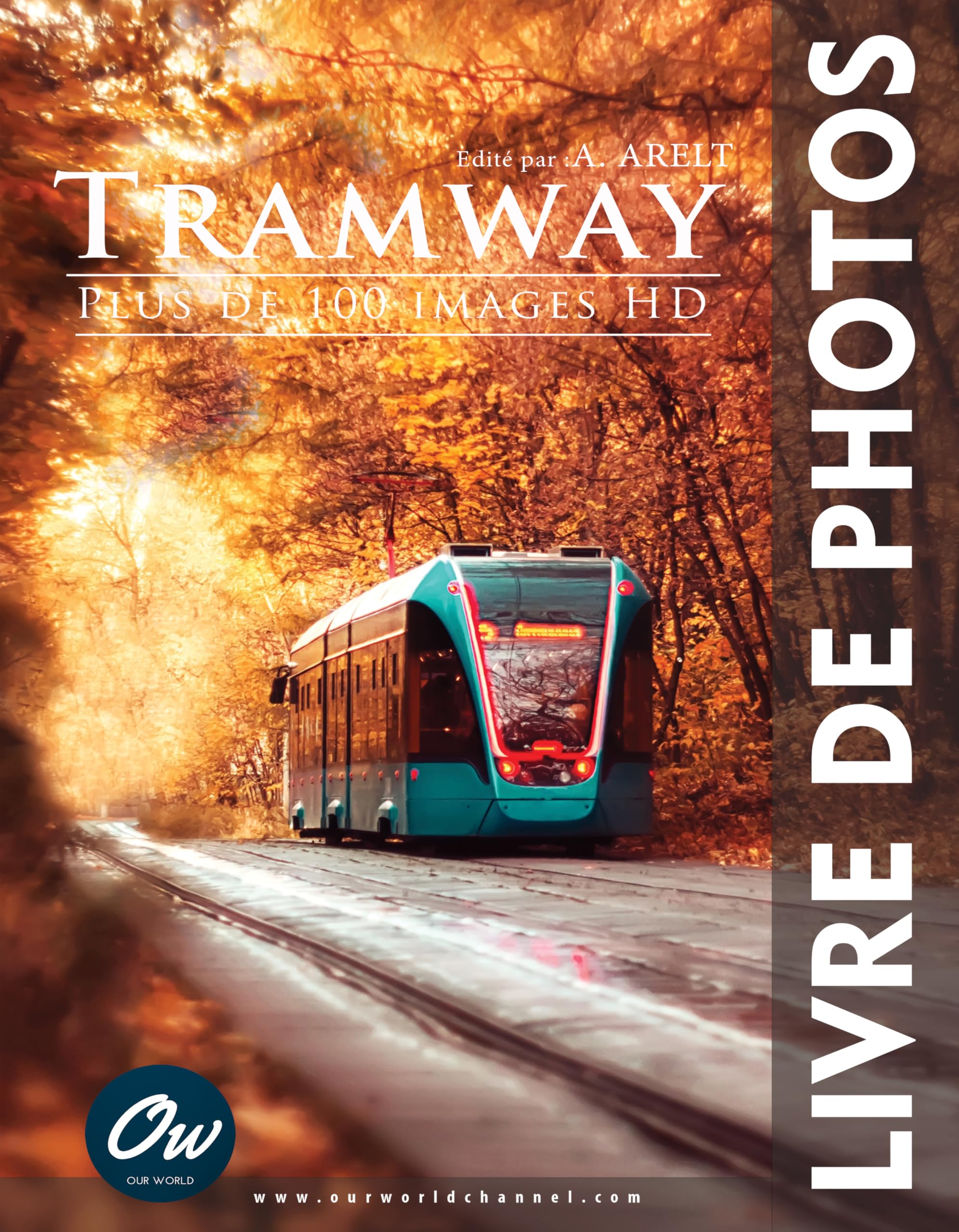 Livre de photos du tramway édition prestige imprimée sur papier d'art de luxe