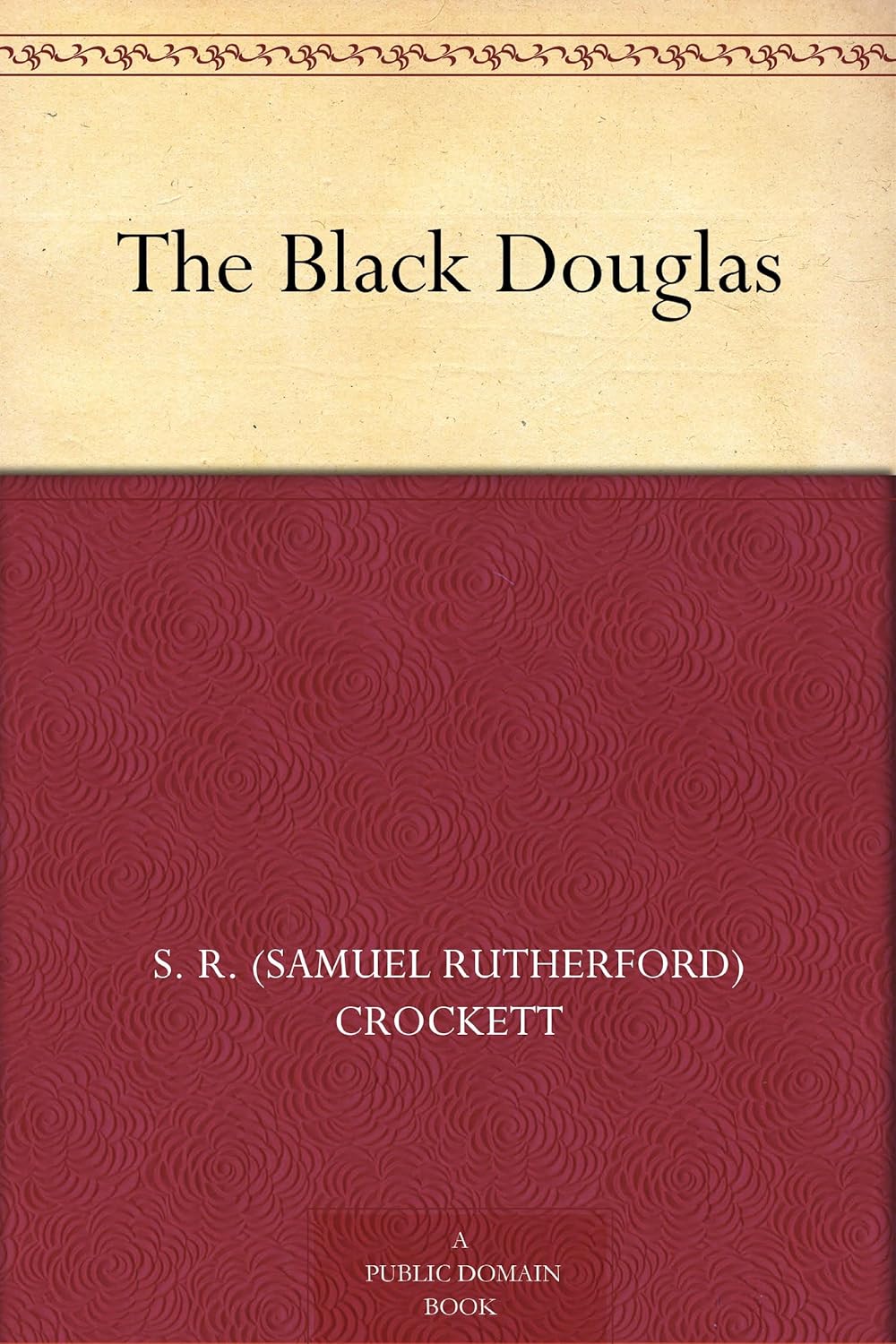The Black Douglas      Kindle Edition
