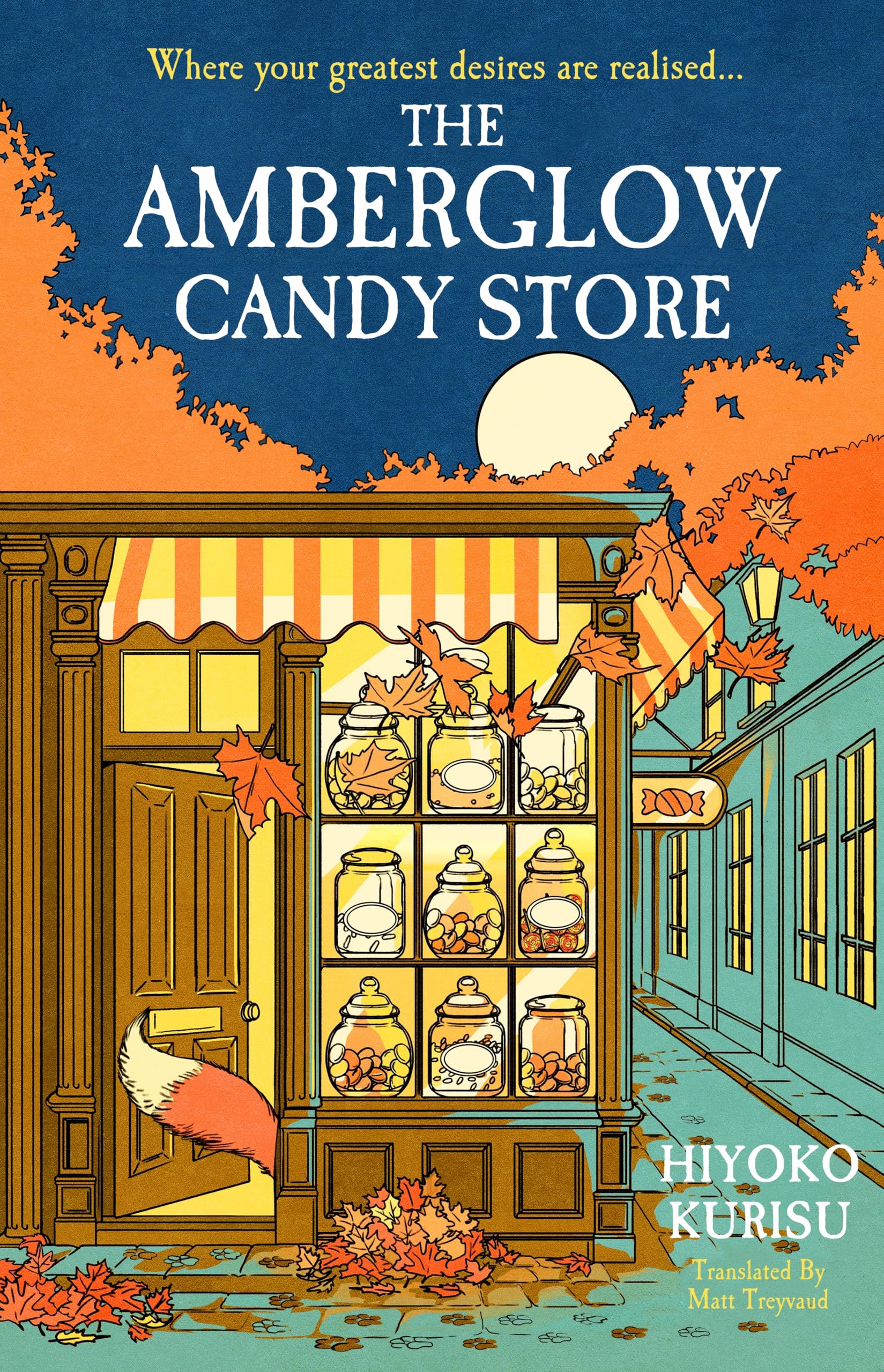 The Amberglow Candy Store: The charming and cosy fable for fans The Dallergut Dream Department Store and Before The Coffee Gets Cold