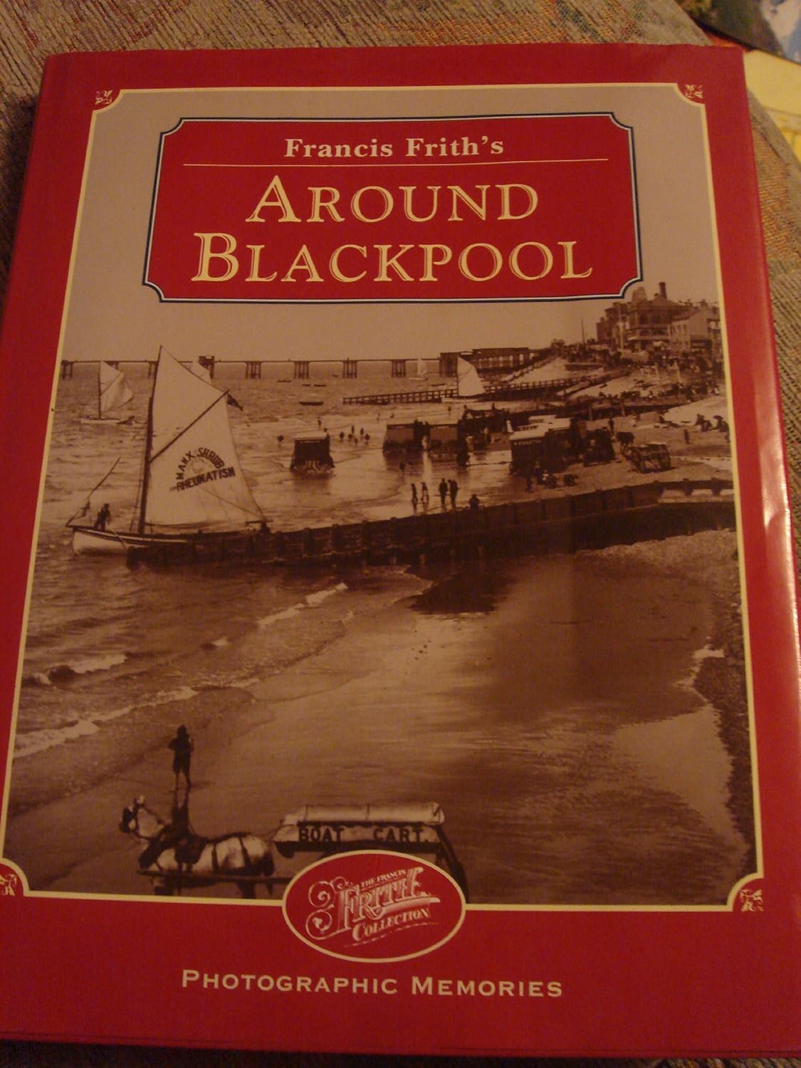 Francis Frith's Around Blackpool (Francis Frith's Photographic Memories ...