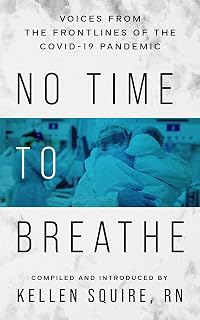 No Time to Breathe: Voices from the COVID-19 Pandemic