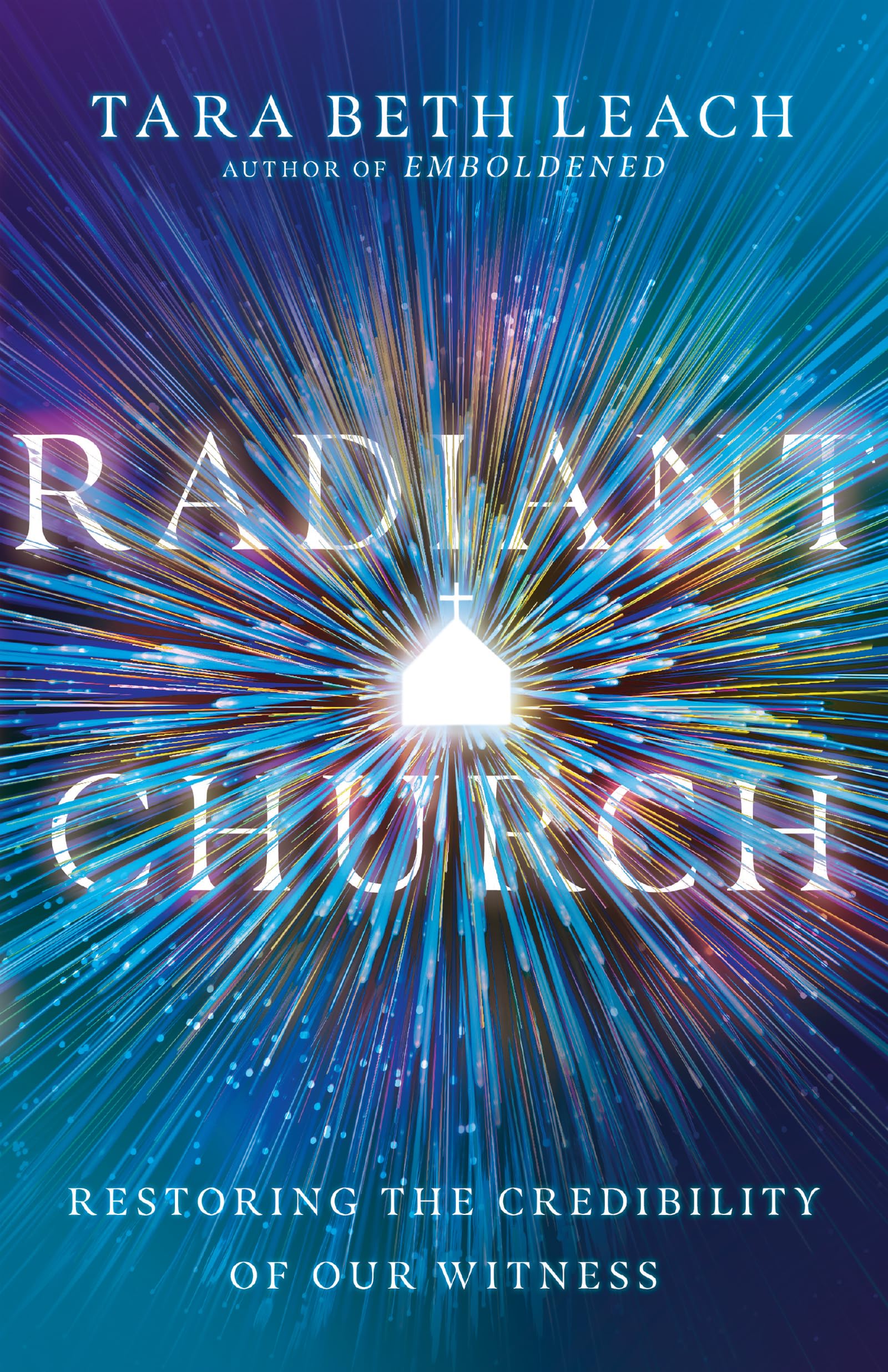 Buy Radiant Church - Restoring the Credibility of Our Witness — BookShops.in