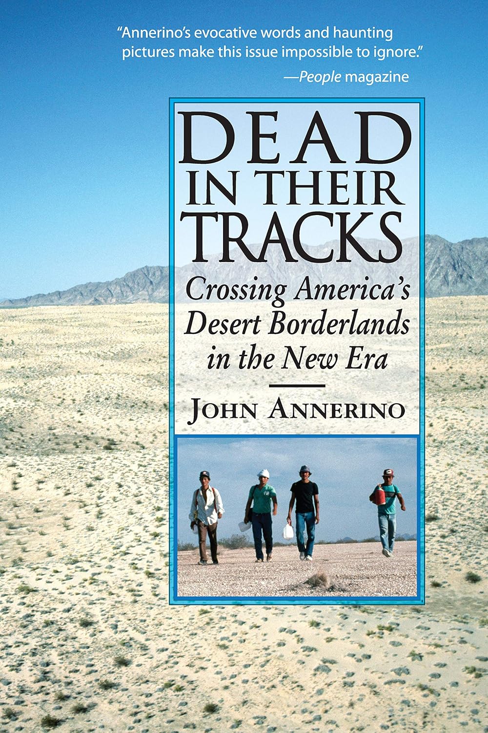 Dead in Their Tracks: Crossing America’s Desert Borderlands in the New Era