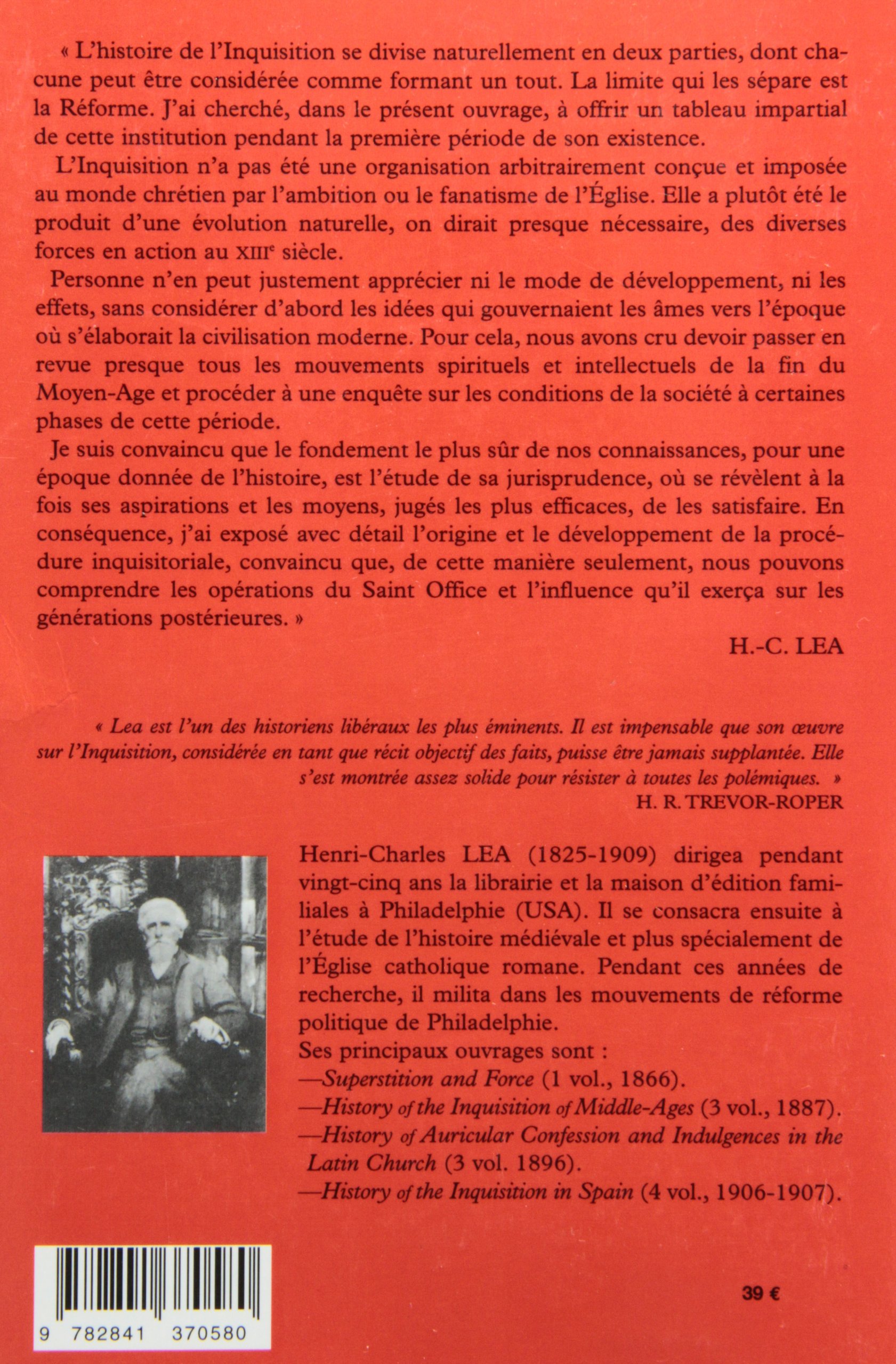 Histoire De L'Inquisition Au Moyen Age. Tomes 1 Et 2, Origines Et Procedures De L'Inquisition, L'Inquisition Dans Les Divers Pays De La Chretiente