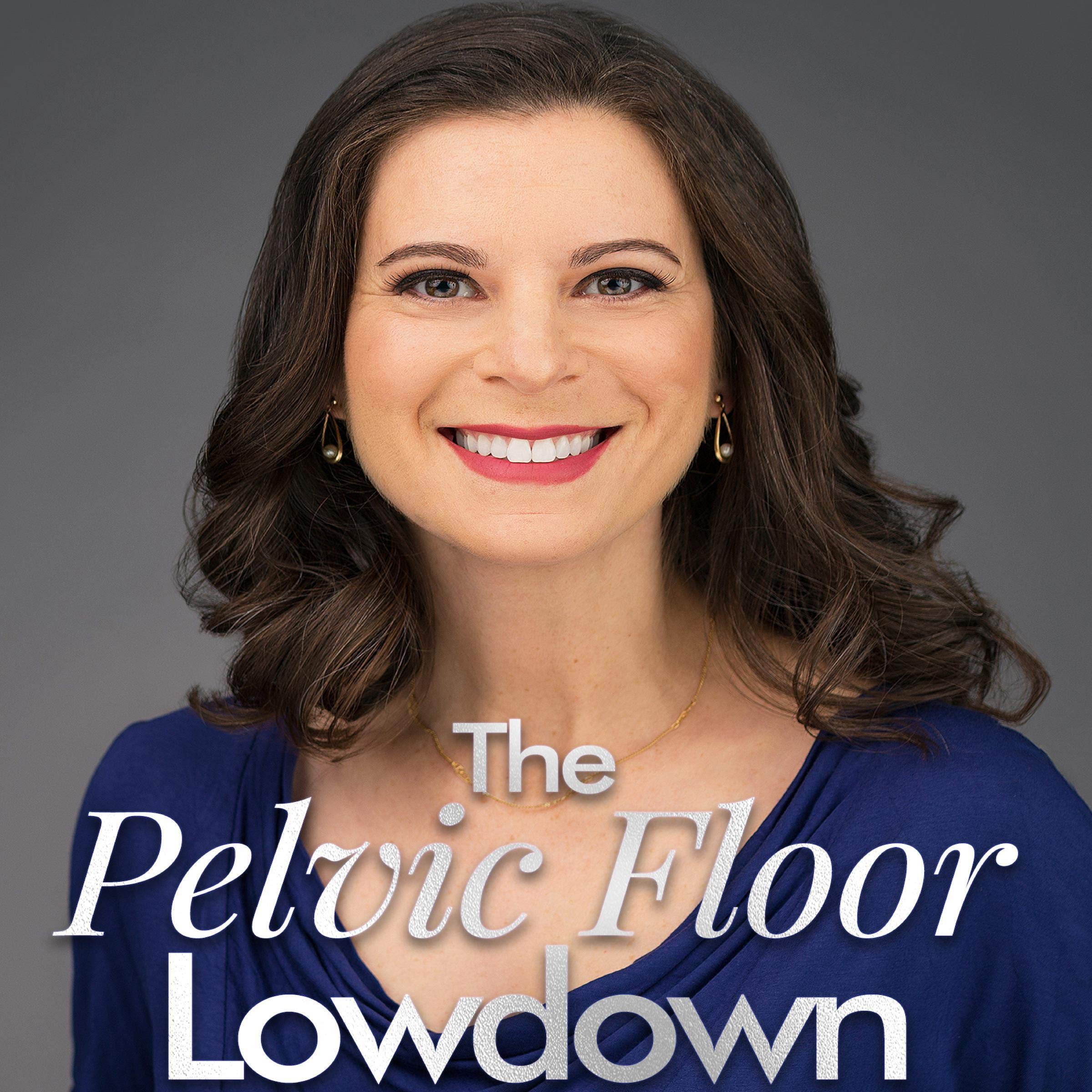 The Pelvic Floor Lowdown
