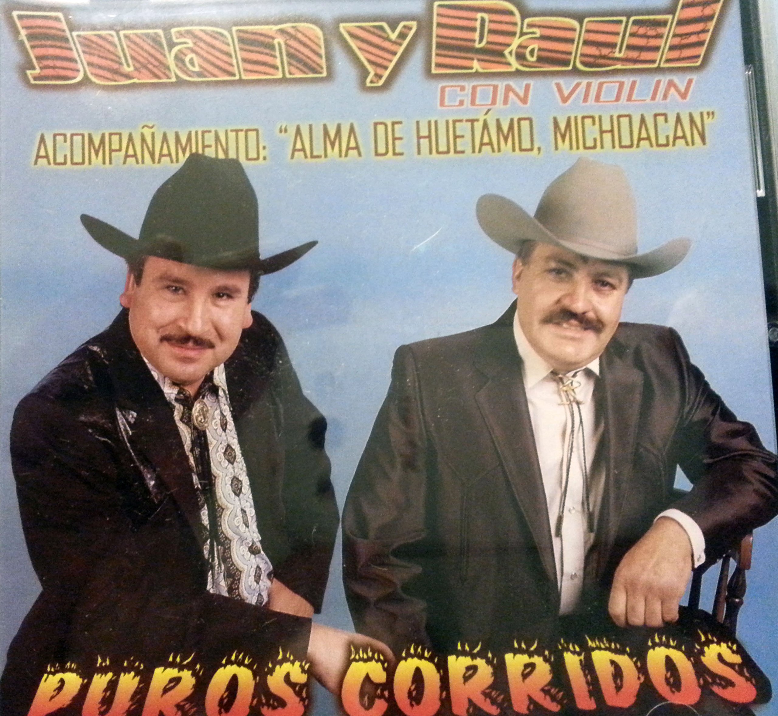 Juan y Raul (Puros Corridos, con Alma De Huetamo, Mich.)