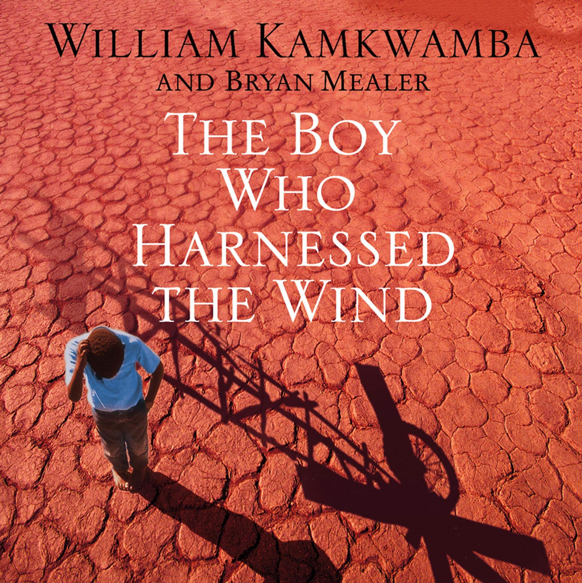 The Boy Who Harnessed the Wind