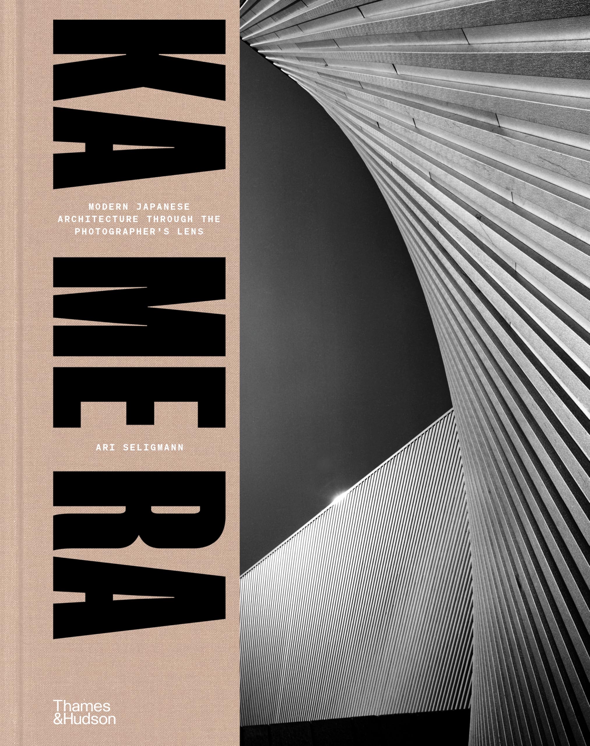KA ME RA: Modern Japanese Architecture through the Photographer's Lens