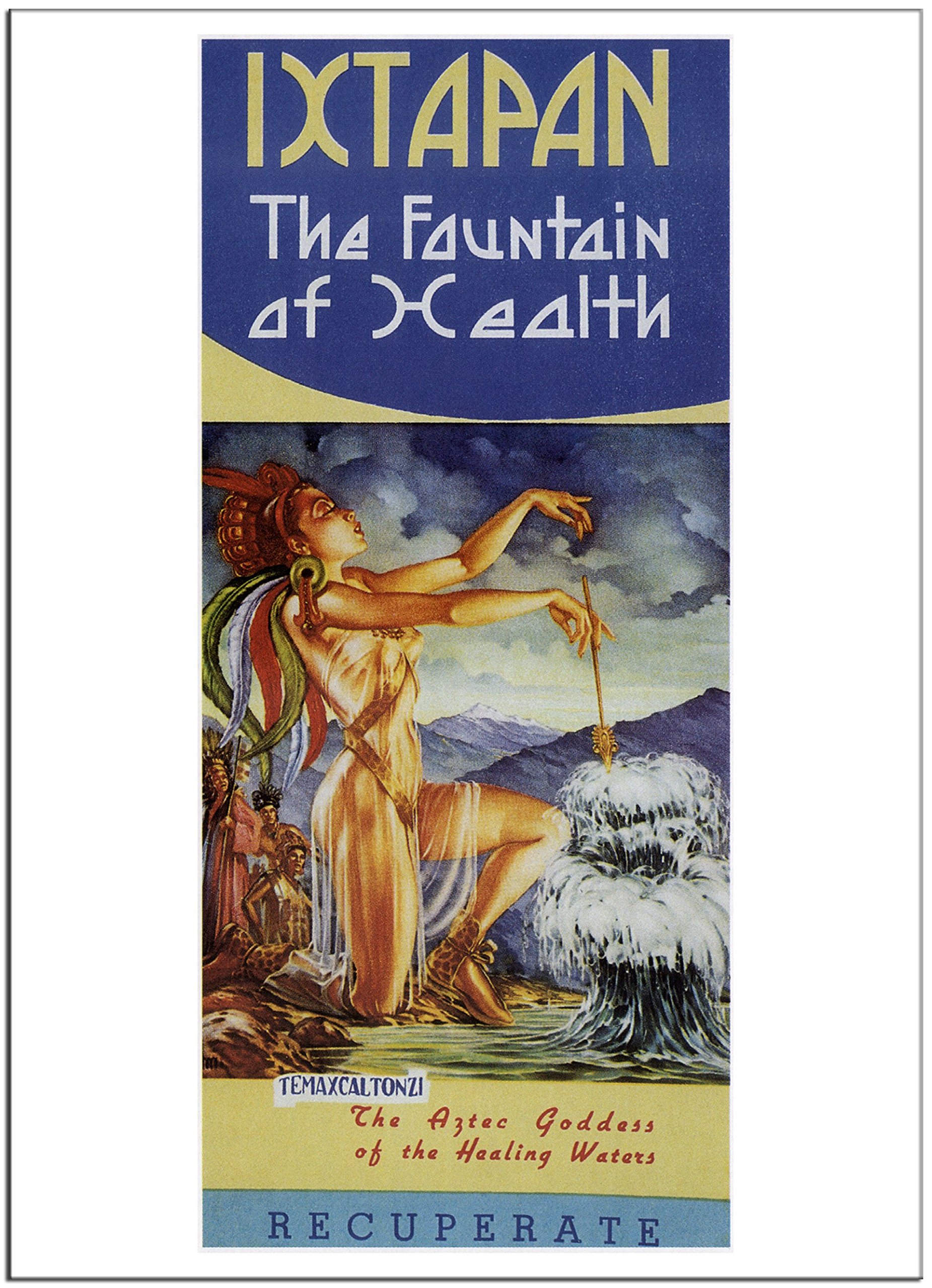 IXTAPAN, THE FOUNTAIN OF HEALTH - Mexico - United States - 1934 - A1 Matte (33.1 x 23.4 inch)