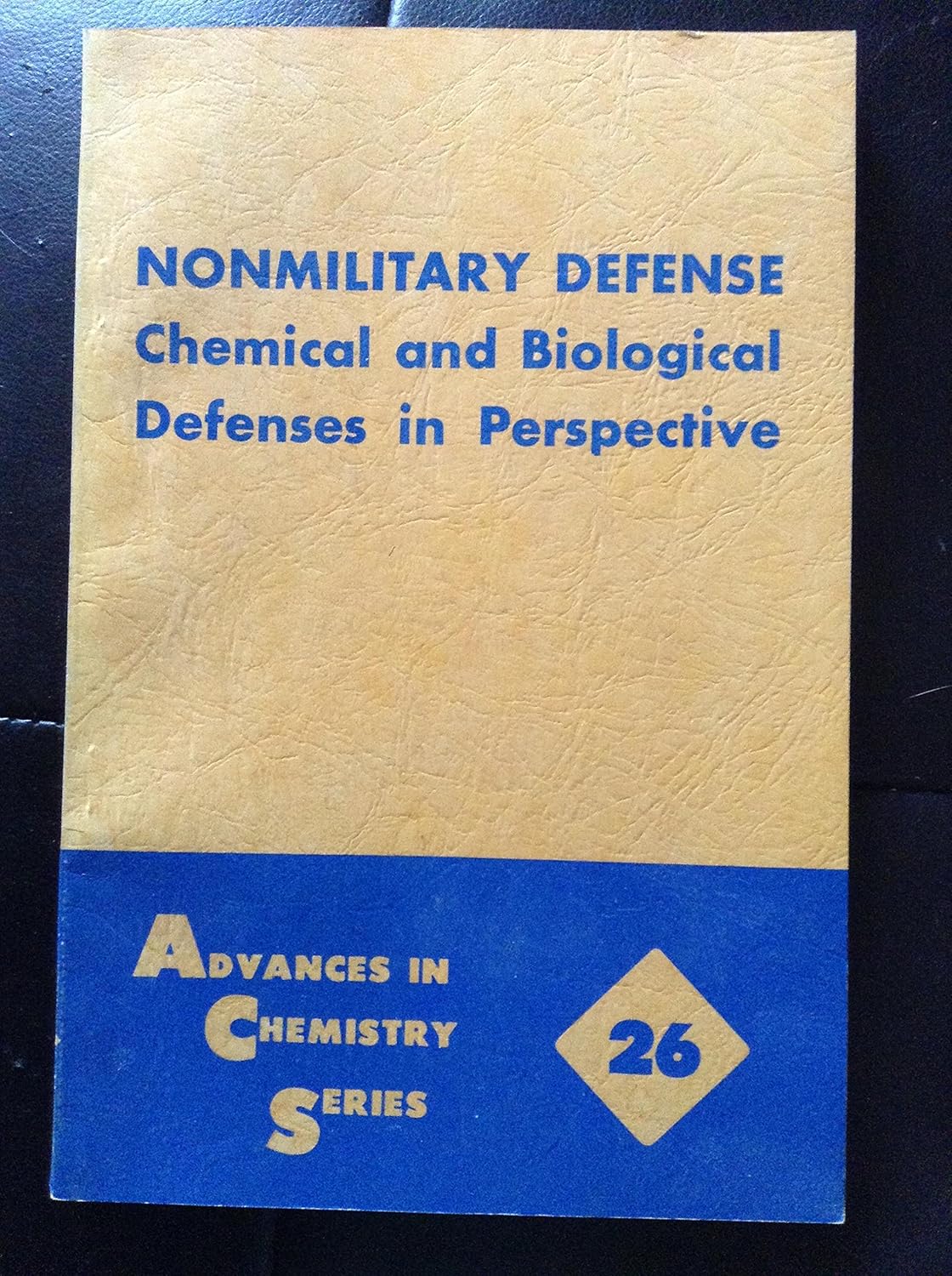 Nonmilitary Defense Chemical and Biological Defenses in Perspective