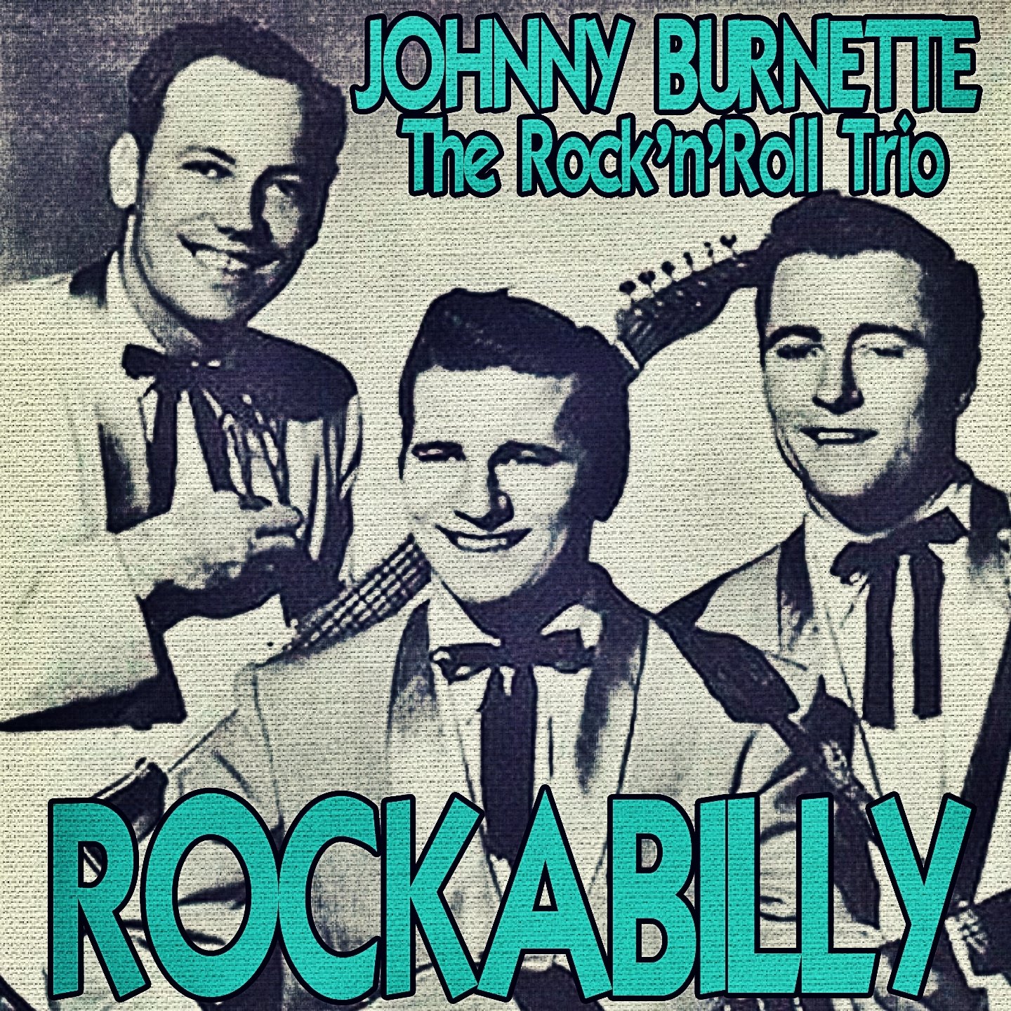 Johnny Burnette And The Rock n Roll Trio