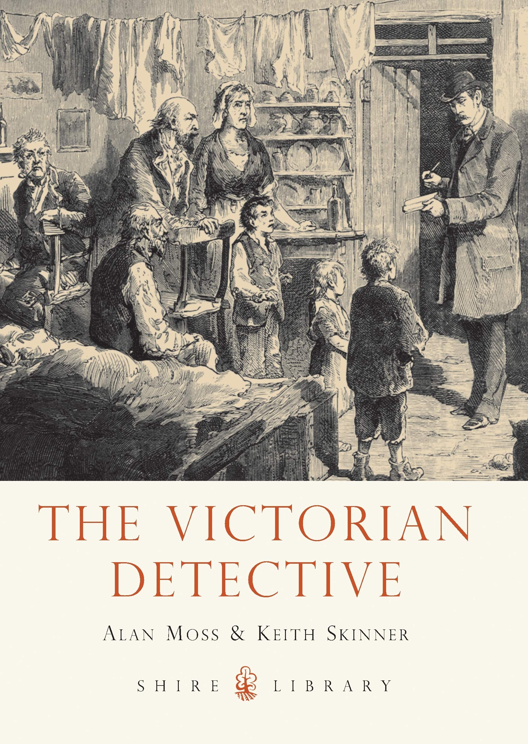 The Victorian Detective (Shire Library)-Alan Moss, Keith Skinner
