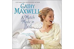 A Match Made in Bed: A Spinster Heiresses Novel