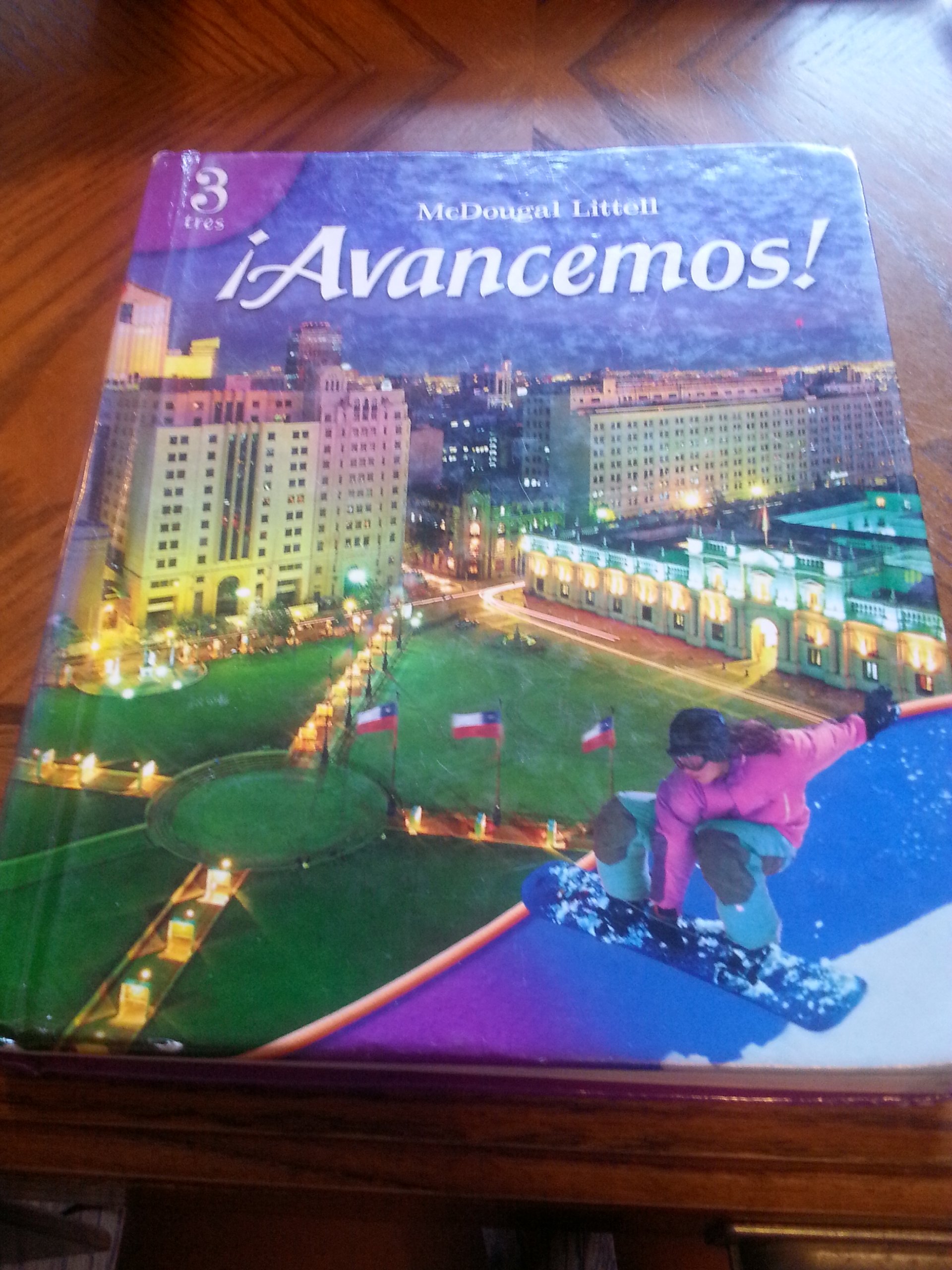 !Avancemos!: 3 Tres, Student Edition 2007 (Spanish Edition)