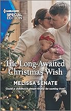 The Long-Awaited Christmas Wish: A Winter Romance (Dawson Family Ranch Book 4)