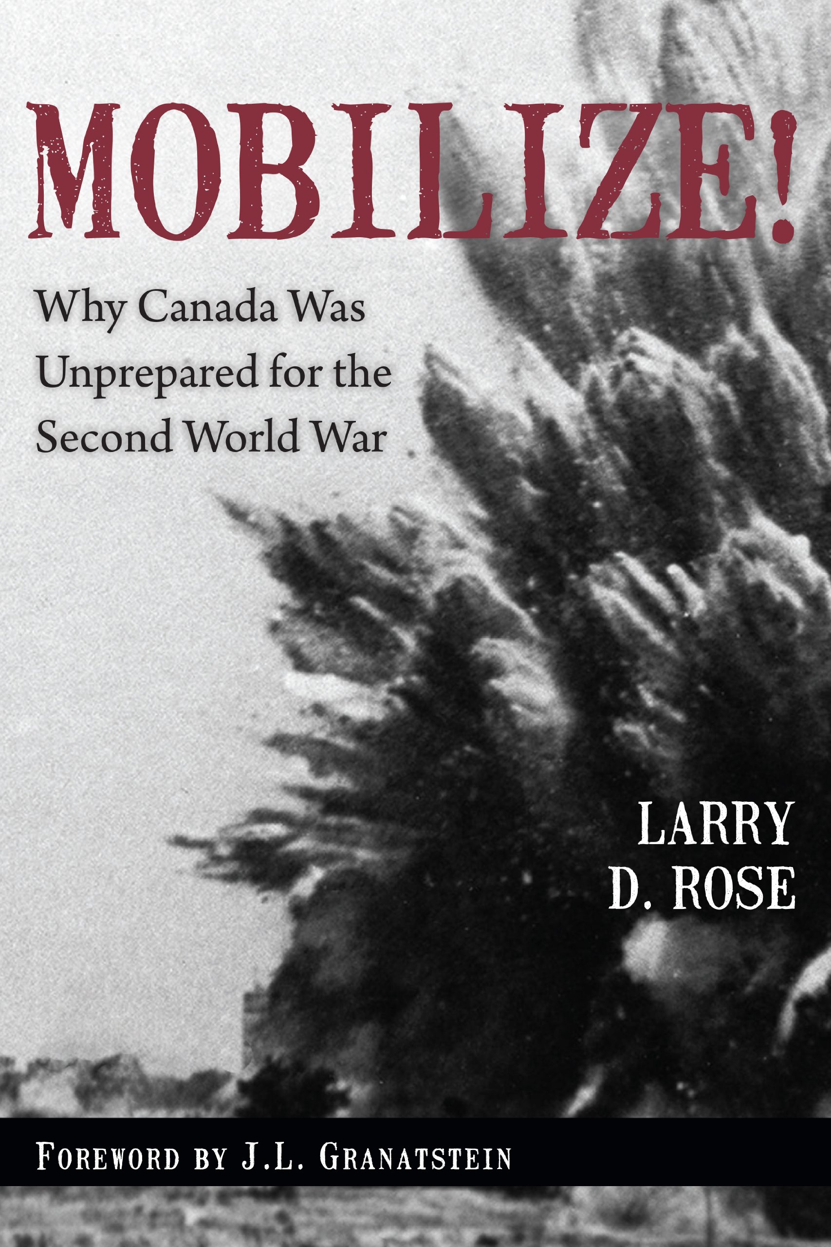 Mobilize!: Why Canada Was Unprepared
