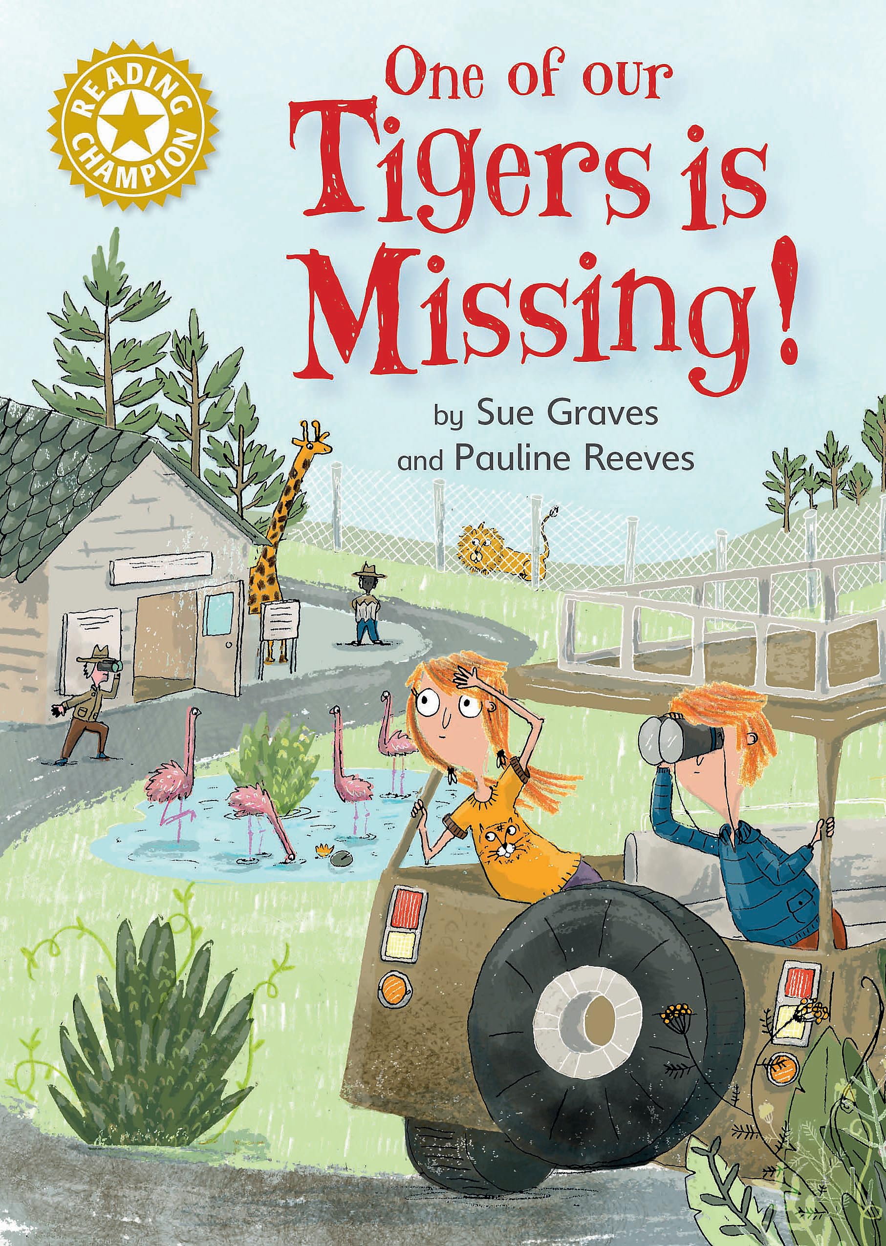 One of Our Tigers is Missing!: Independent Reading Gold 9 (Reading Champion)