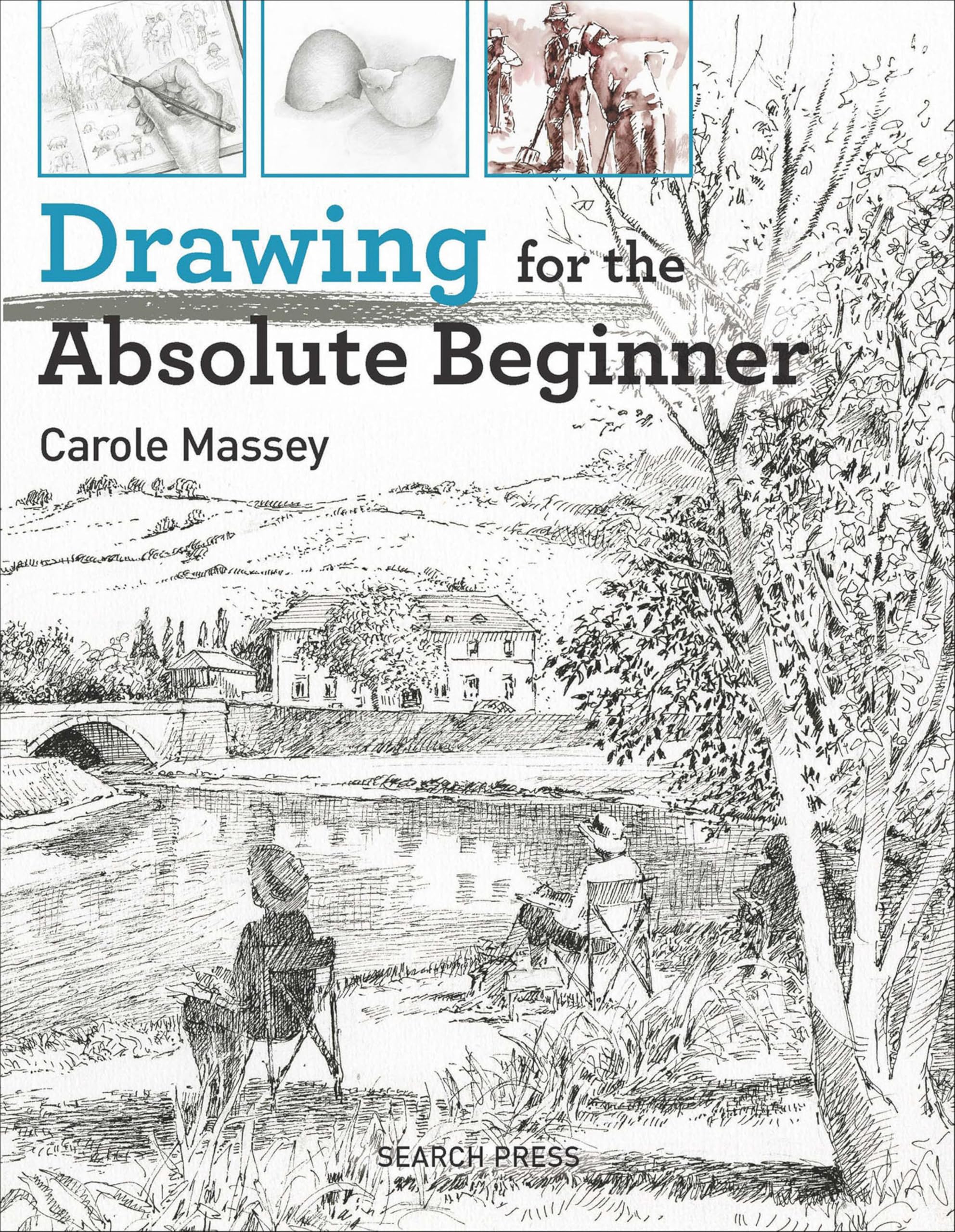 Drawing for the Absoute Beginner (Absolute Beginner Art)