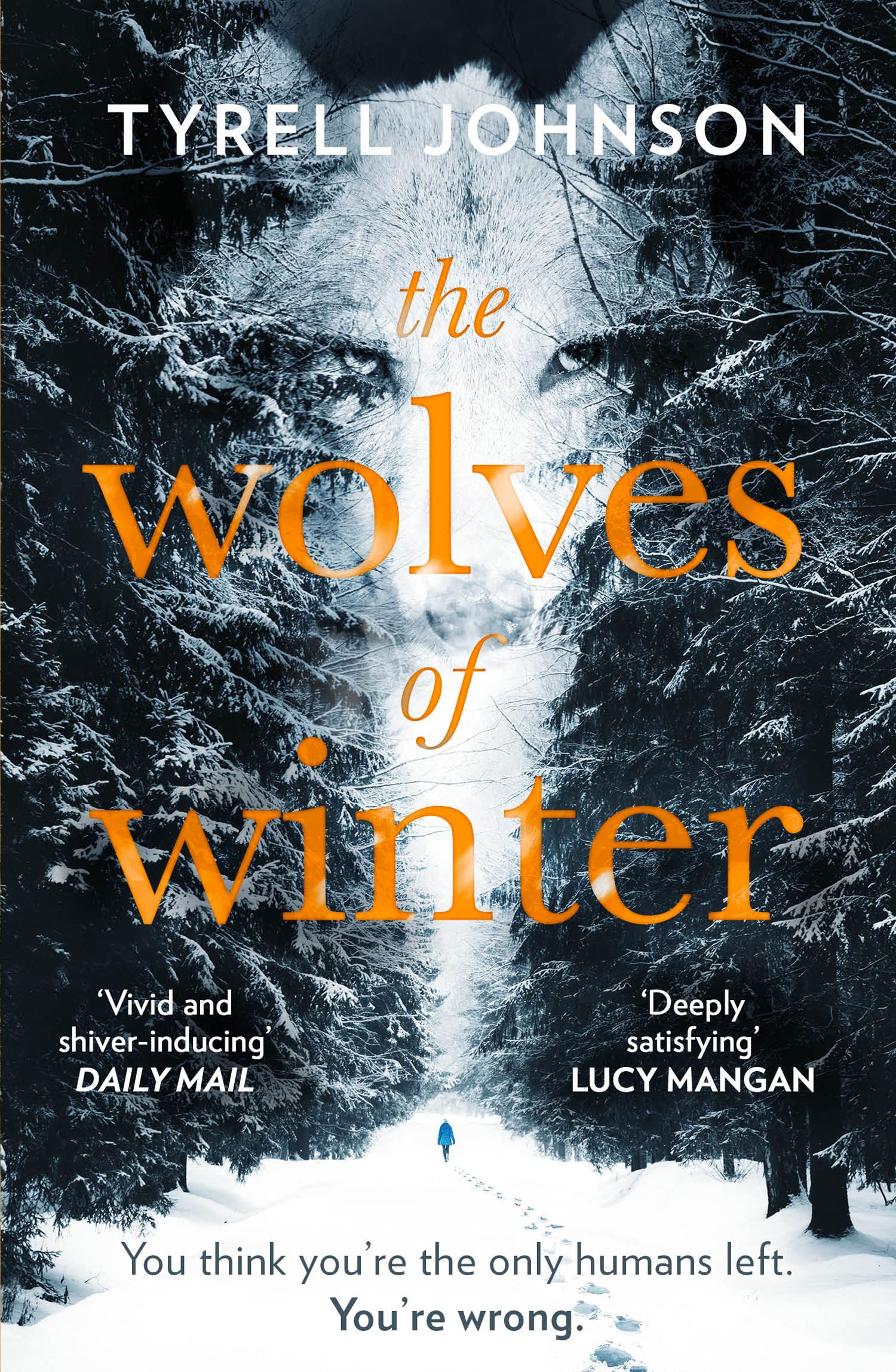 The Wolves of Winter: A Compelling Post-Apocalyptic Adventure of Survival in the Frozen Wilds