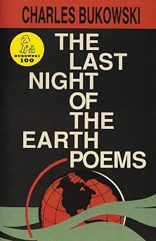The Last Night of the Earth Poems A Poetry Collection on Writing, Death, and City Life