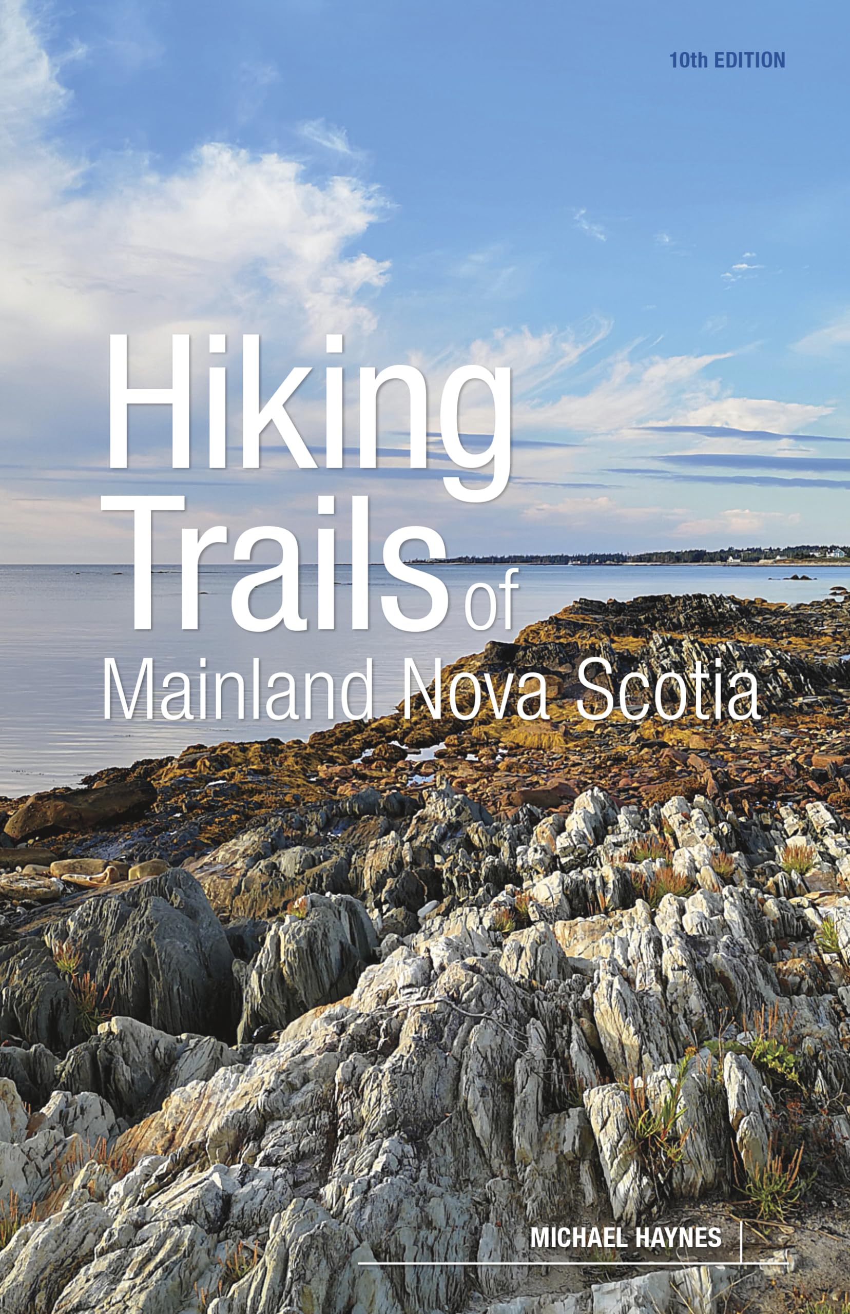 Hiking Trails of Mainland Nova Scotia 10th Edition by Michael Haynes PAPERBACK