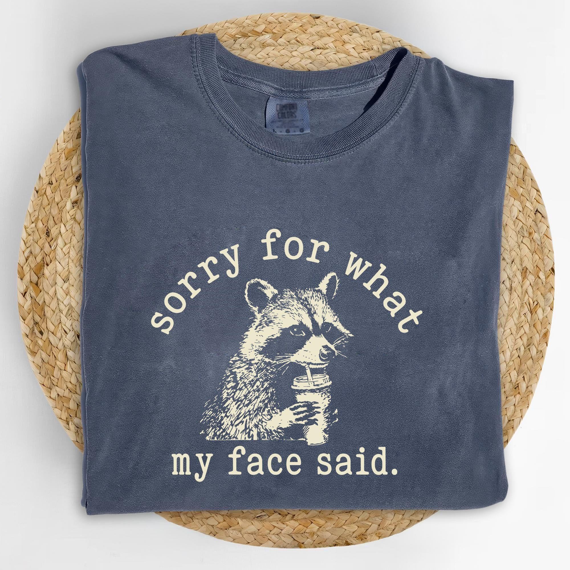Funny Raccoon Sorry For What My Face …