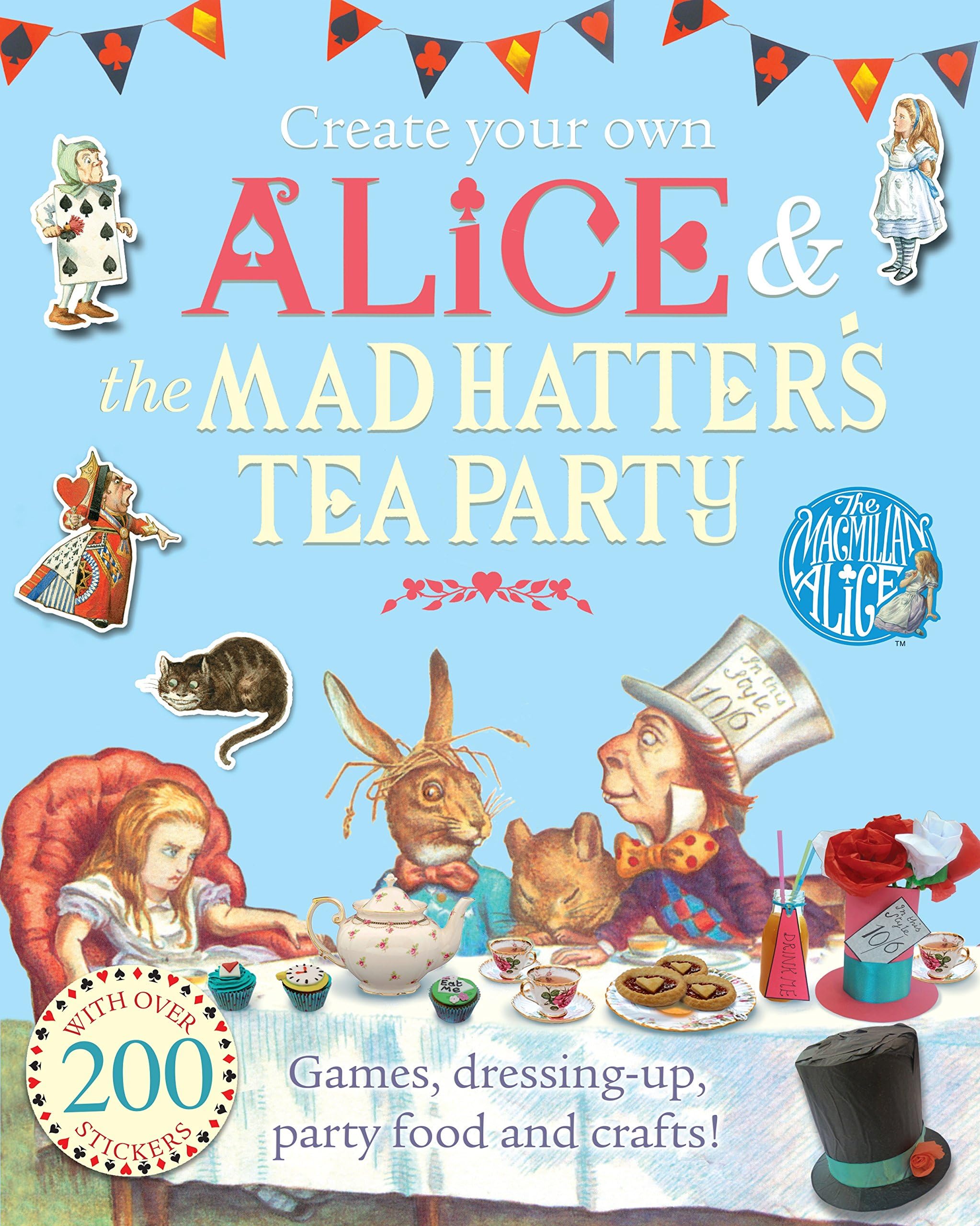 Create Your Own Alice and the Mad Hatter's Tea Party (Macmillan Alice) Paperback โ 9 Mar. 2017