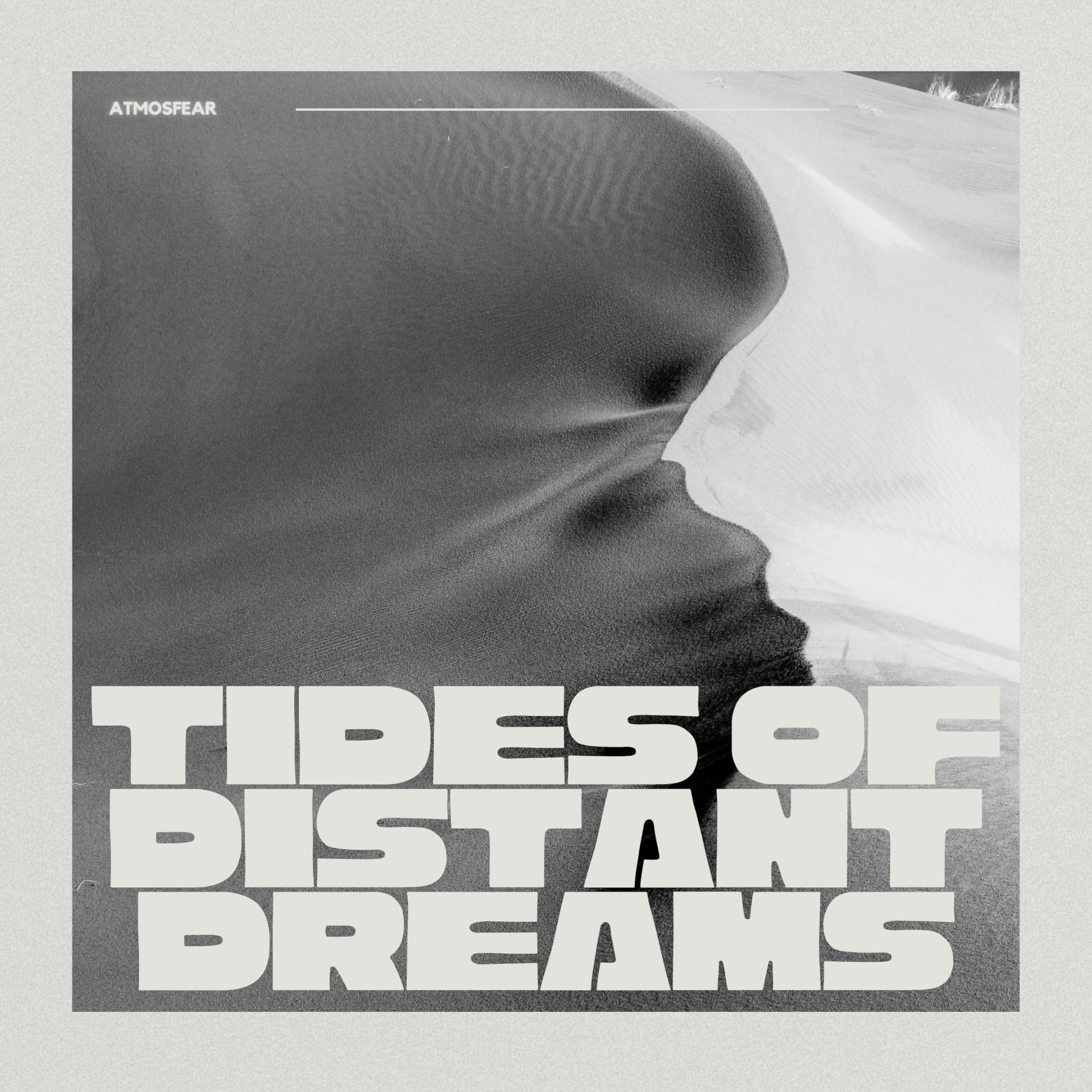 Tides of Distant Dreams