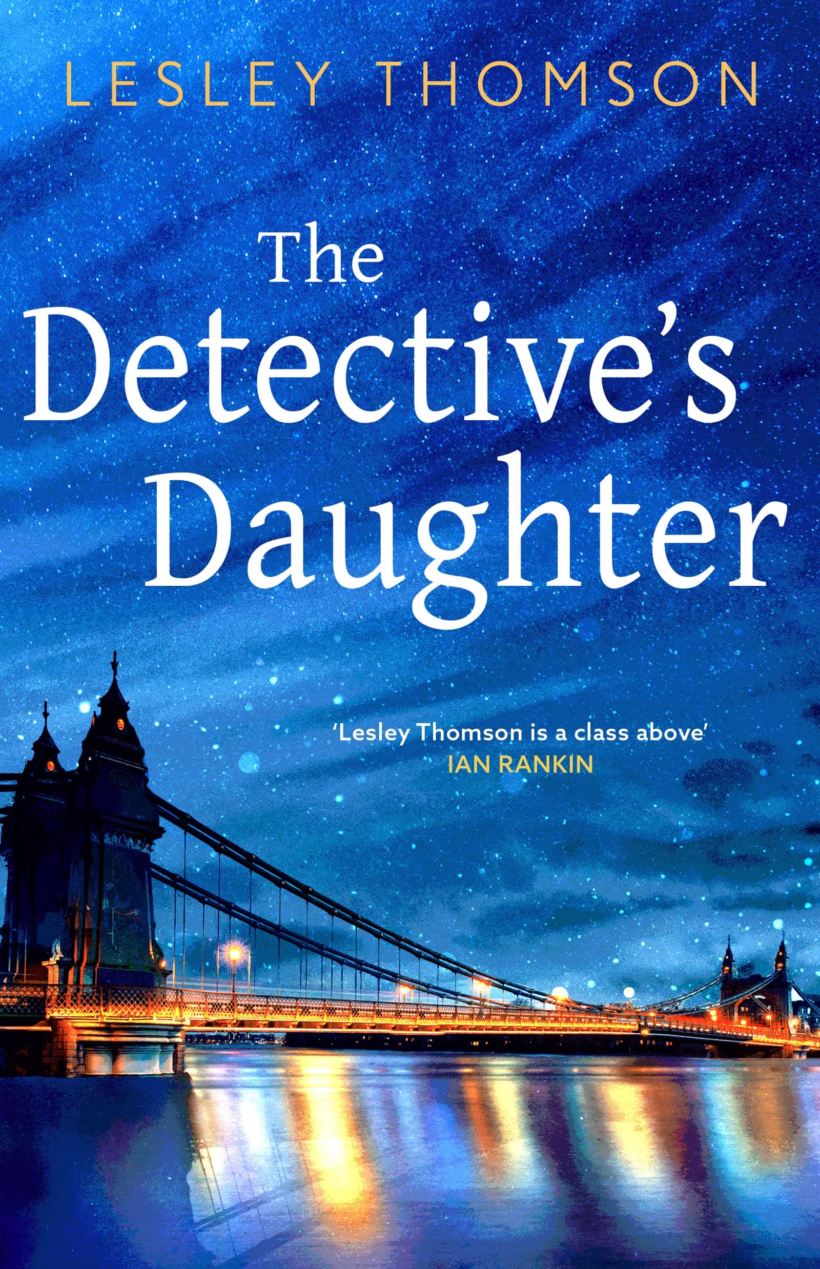 The Detective's Daughter: A gripping Sunday Times crime club thriller to lose yourself in (The Detective's Daughter Series Book 1)