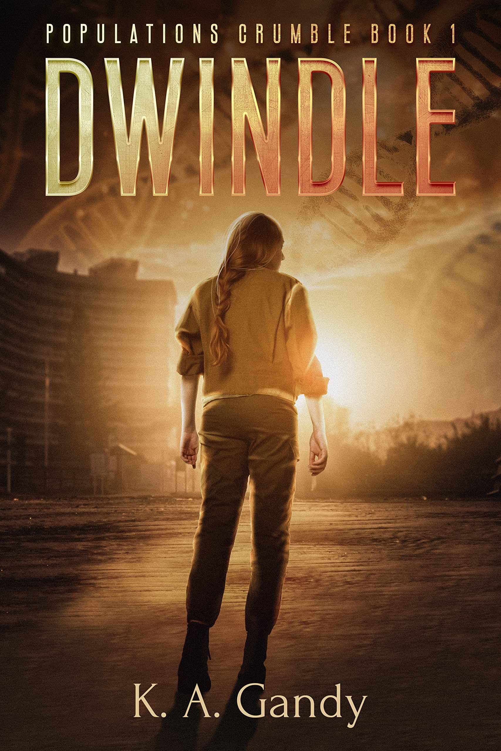 Dwindle: Populations Crumble, Book 1
